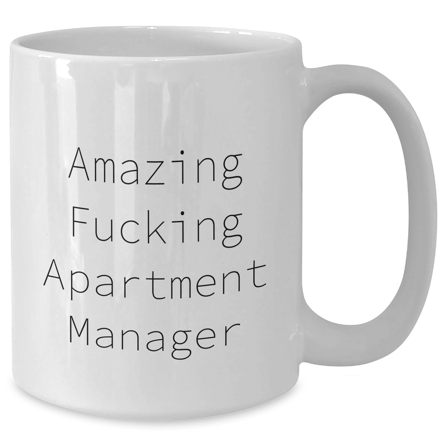 Funny Apartment Manager Gifts from Friends - 'Amazing F--king Apartment Manager' Quote on White Coffee Mug for Apartment Manager Graduation Unique Gifts - Additional
