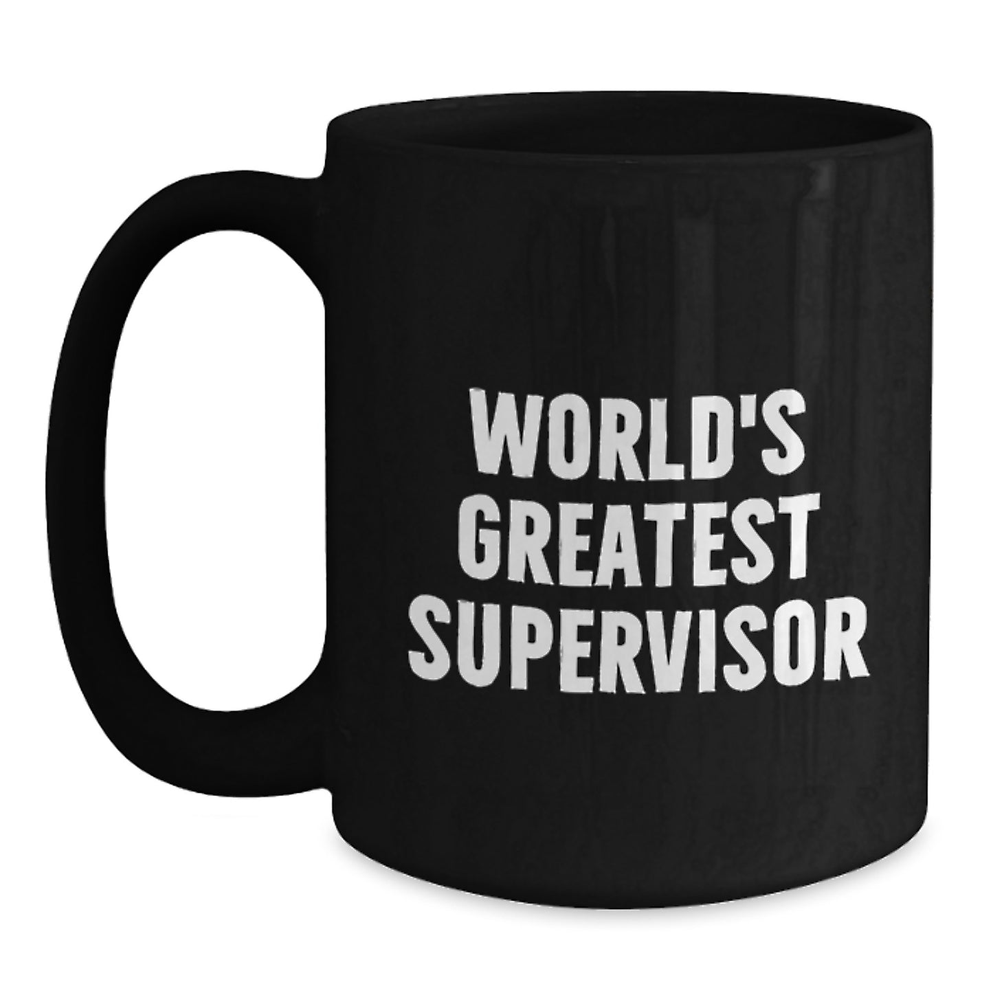 Funny Supervisor World's Greatest Quote Black Coffee Mug Gifts for Men from Friends on Graduation - Main