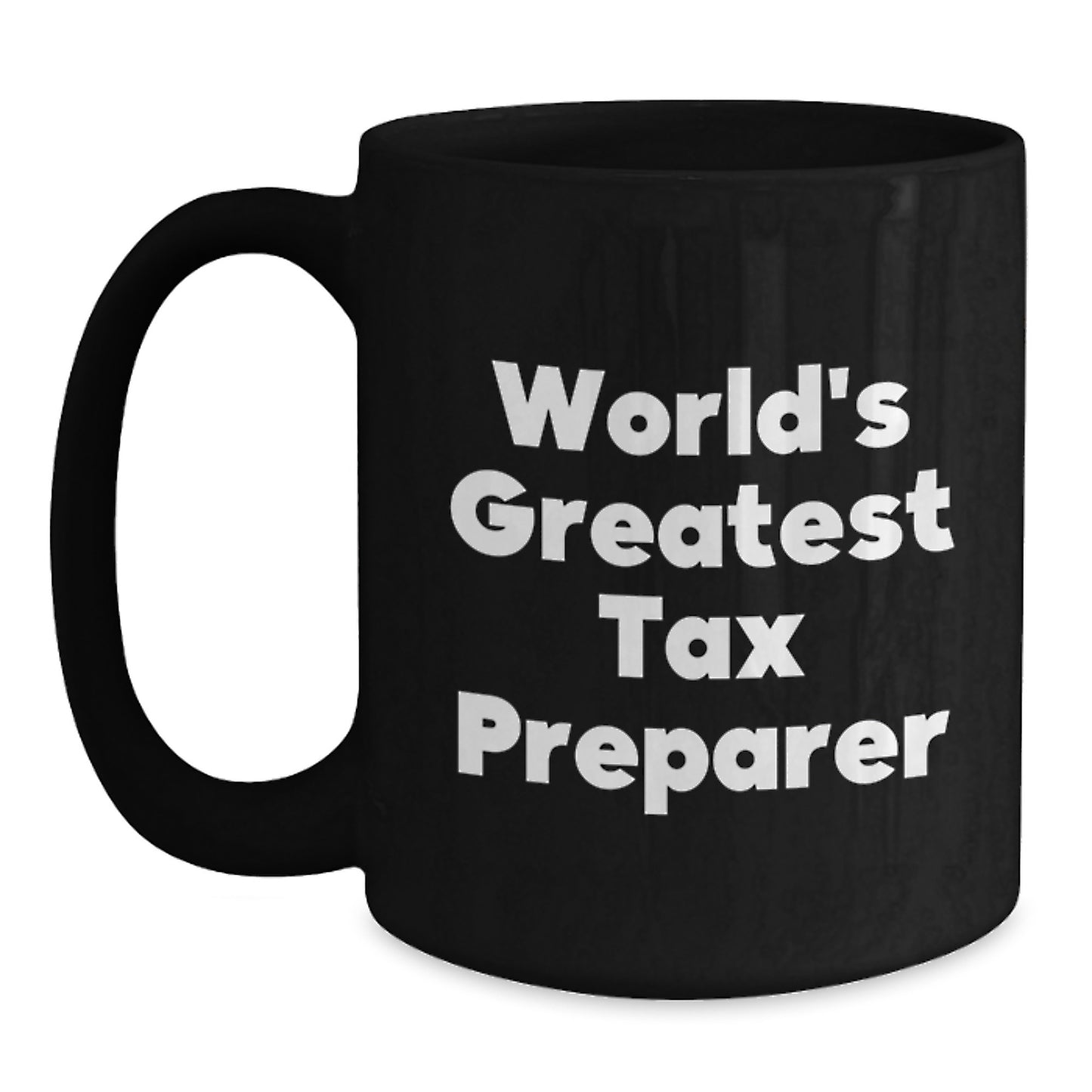 Tax Preparer Gifts, World's Greatest Quote, Funny Black Coffee Mug, Birthday Unique Gifts from Friends to Coworkers - Main