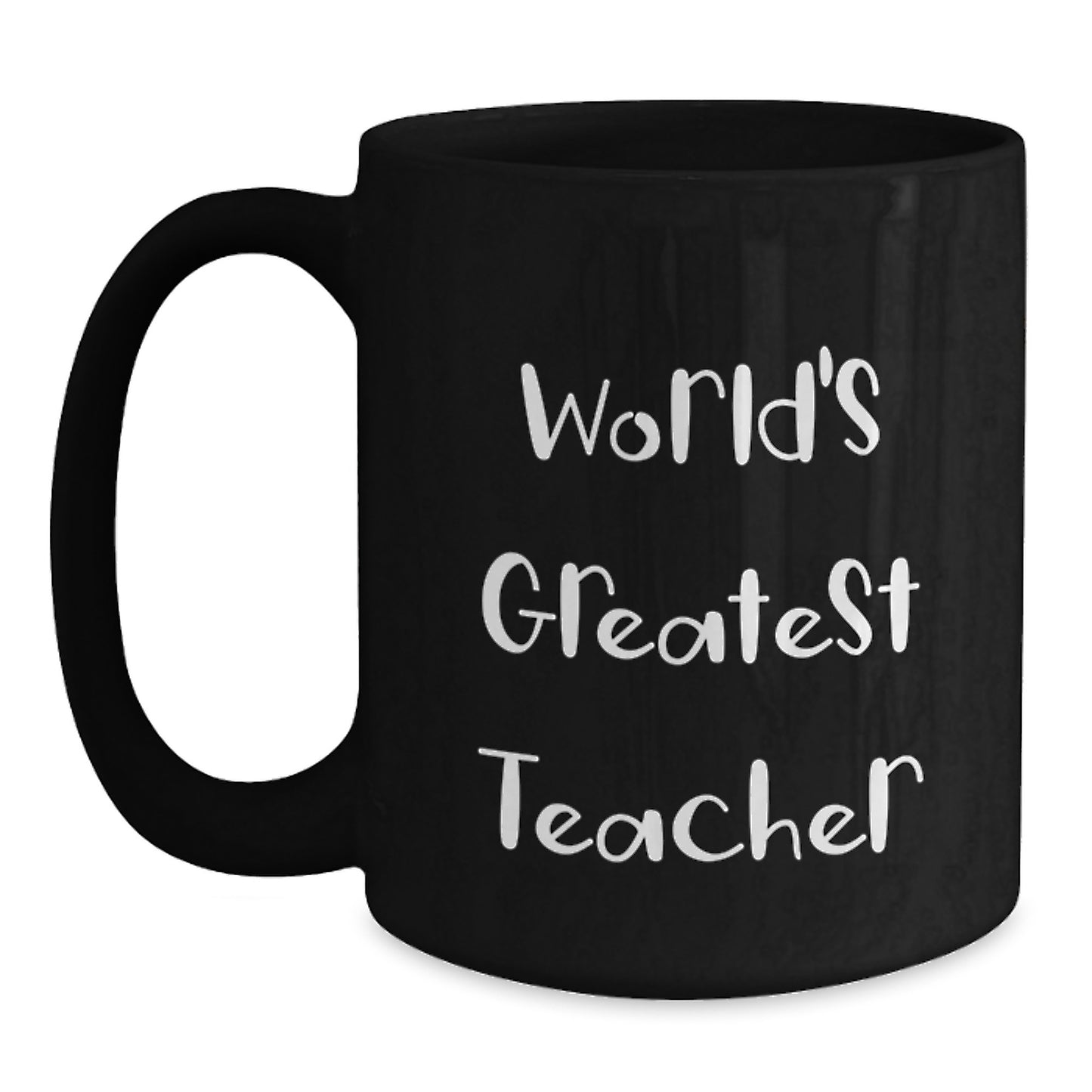 World's Greatest Teacher Funny Quote Black Coffee Mug Gifts for Teachers from Friends and Family - Main