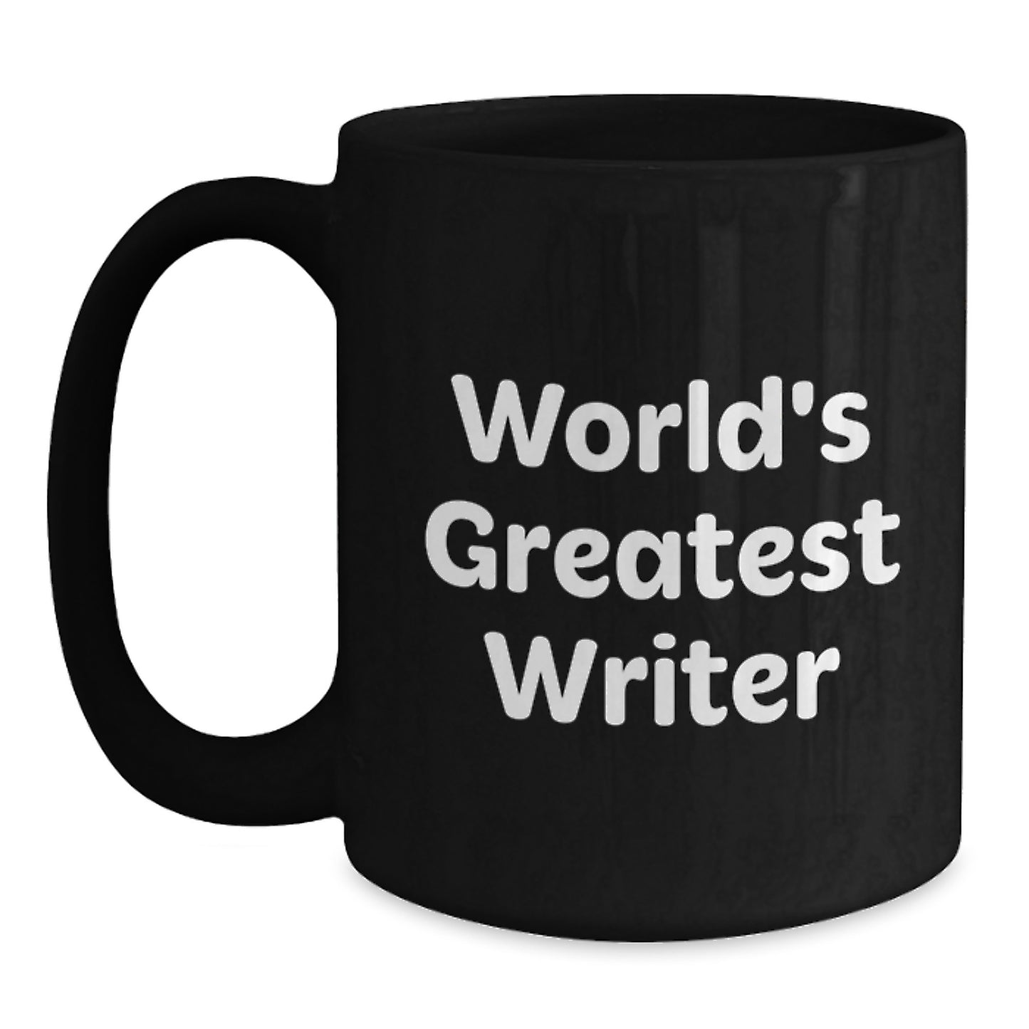 Funny Writer Quotes Gifts - 'World's Greatest Writer' Black Coffee Mug for Birthday Unique Gifts from Friends, Family, or Coworkers - Main