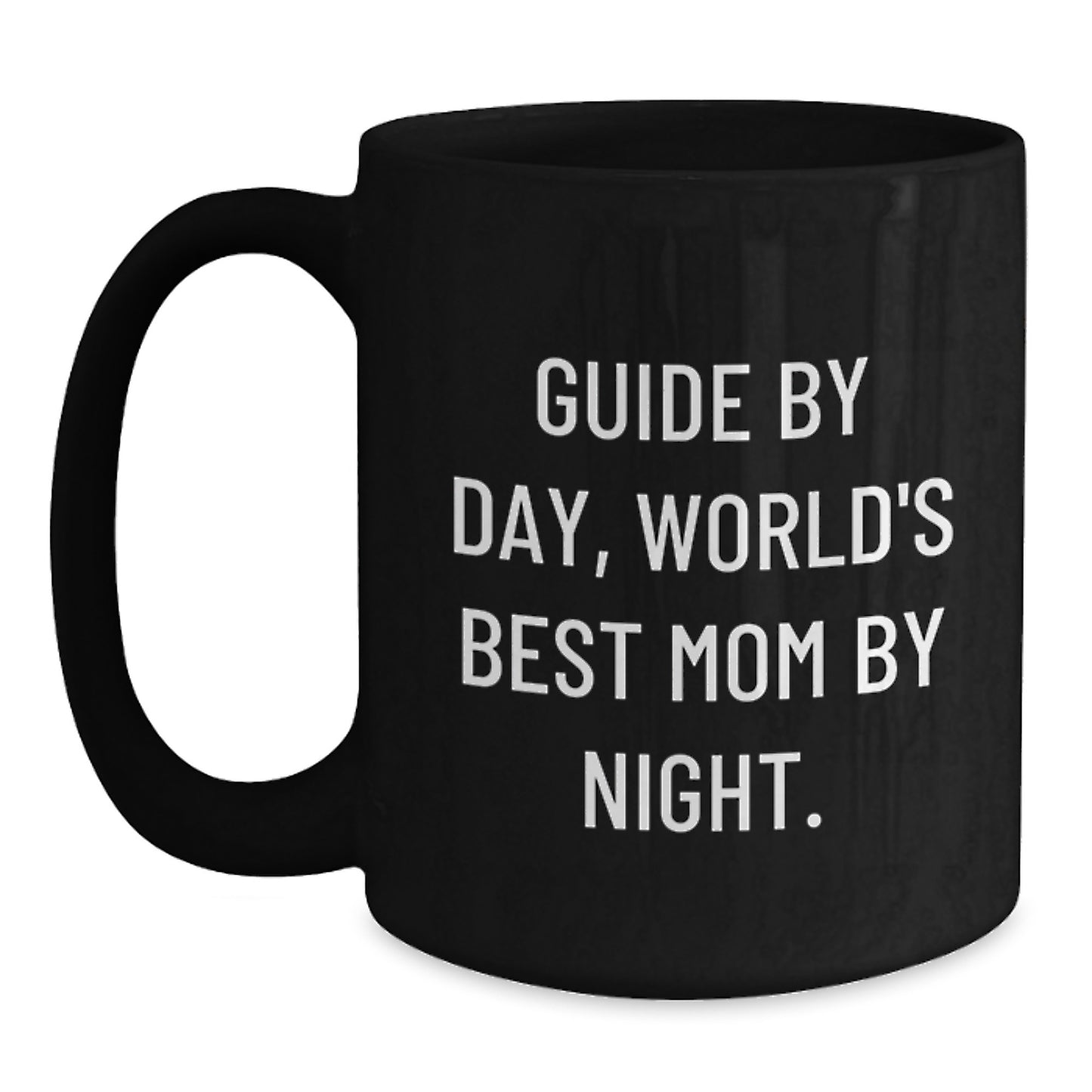 Guide Gifts, Funny Quote, Black Coffee Mug for Guide, Birthday Unique Gifts from Mom to Guide - Main