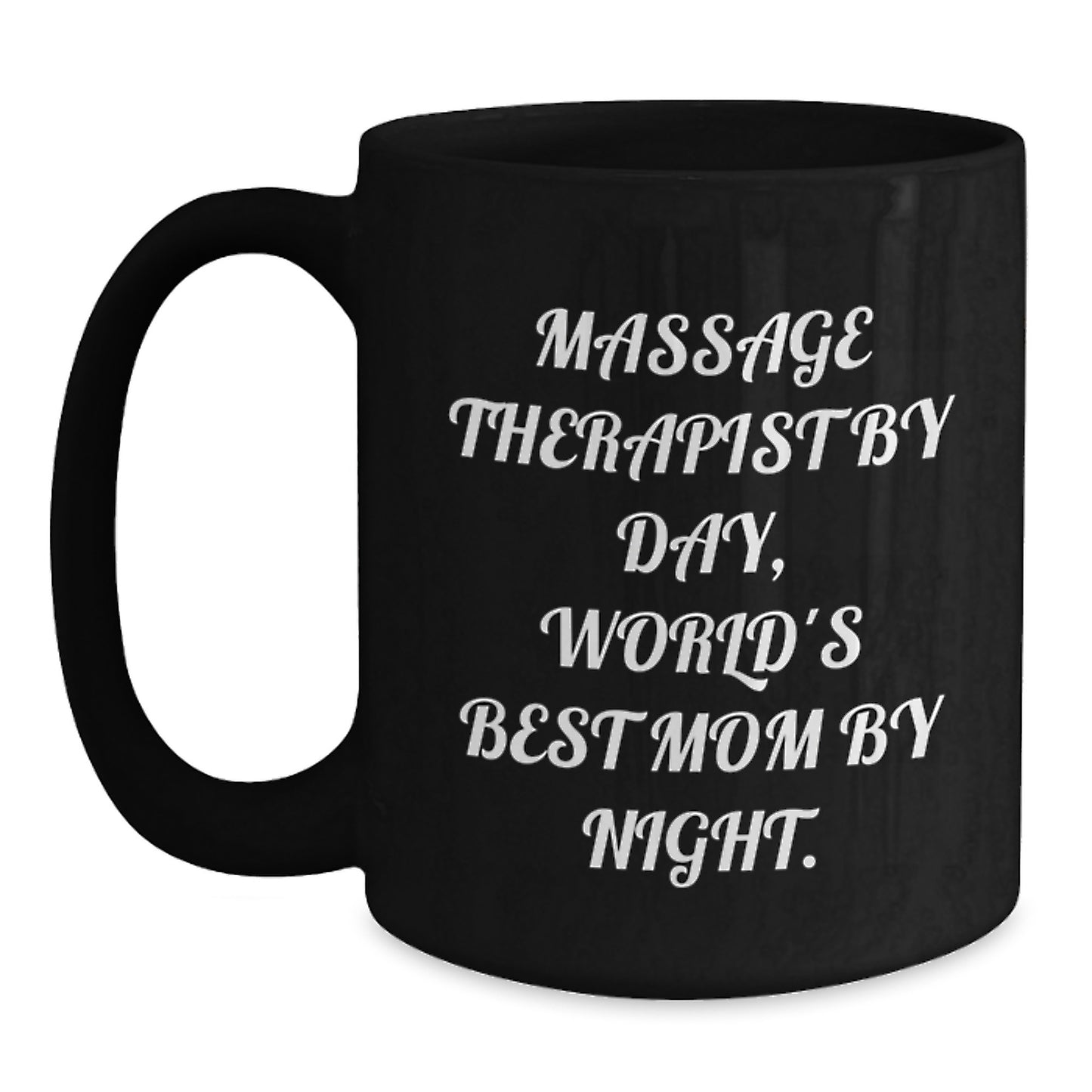 Massage Therapist Gifts from Men - Funny Inspirational Quote for Graduation Unique Gifts for Women Massage Therapist By Day, World's Best Mom By Night. - Main