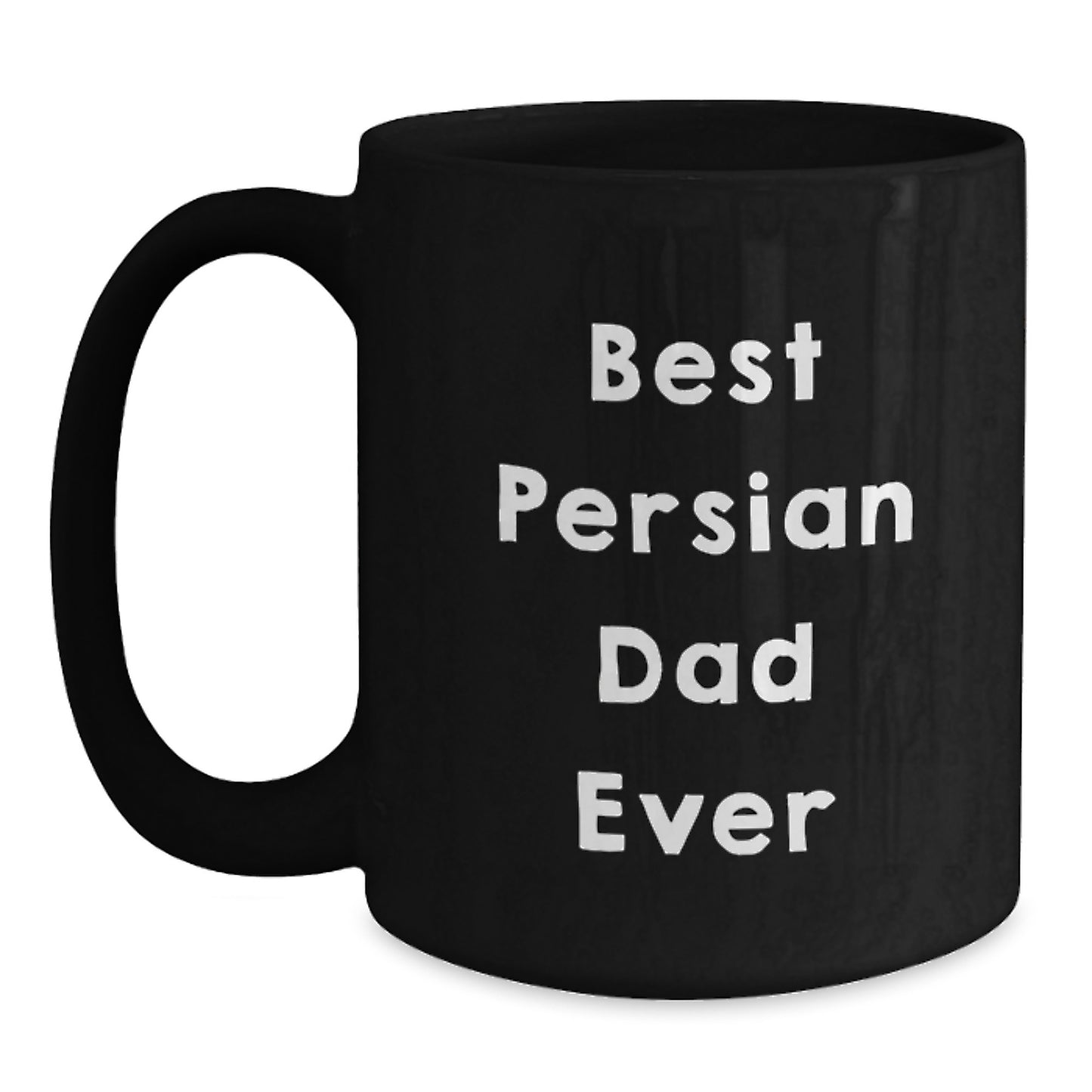 Funny Persian Cat Dad Gift for Birthday, Black Coffee Mug 'Best Persian Dad Ever' - Gifts from Family to Friends, Unique Birthday Unique Gifts - Main