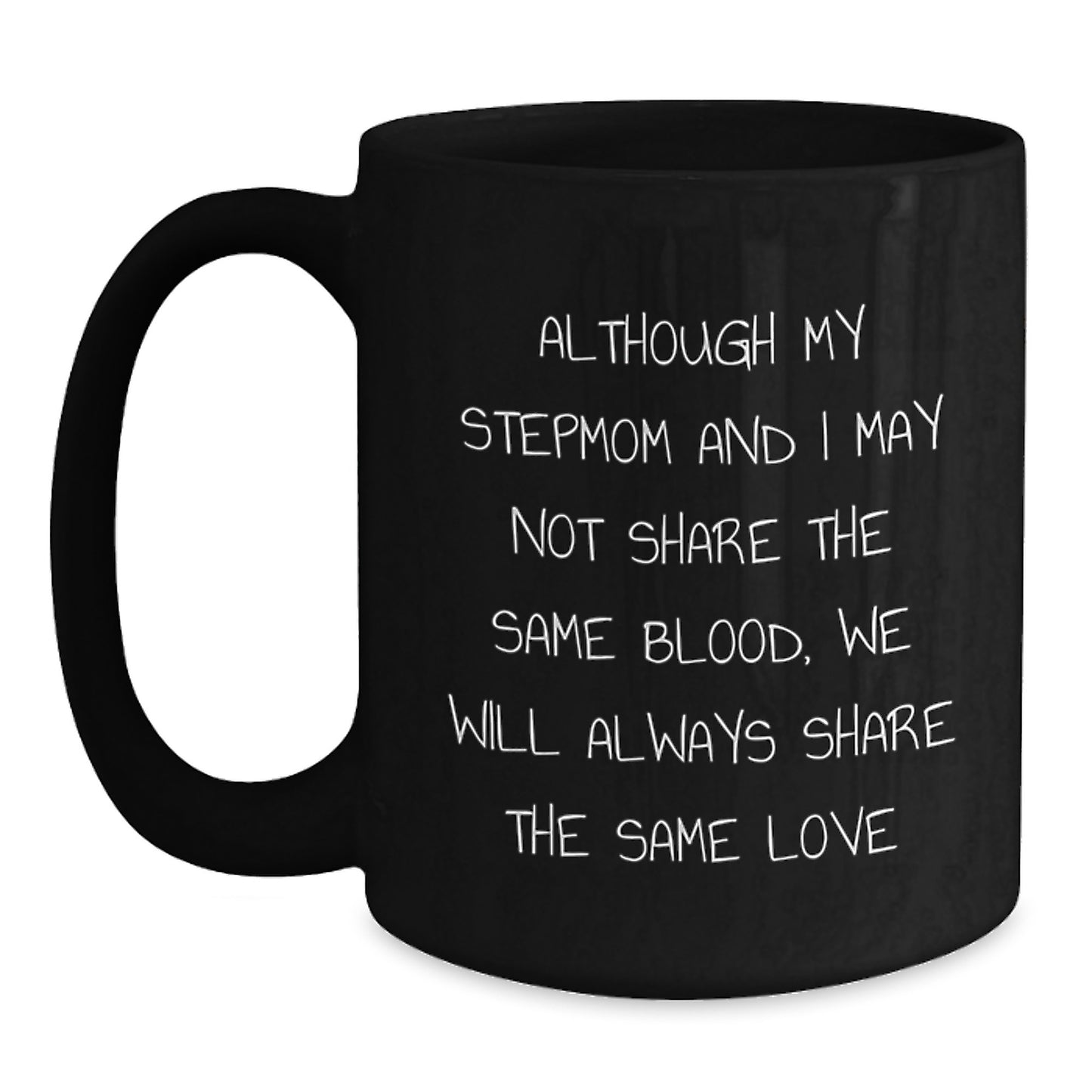 Funny Stepmom Gifts from Men to Stepmom, Inspirational Quote, Black Coffee Mug for Graduation, Gifts for Stepmom - Main