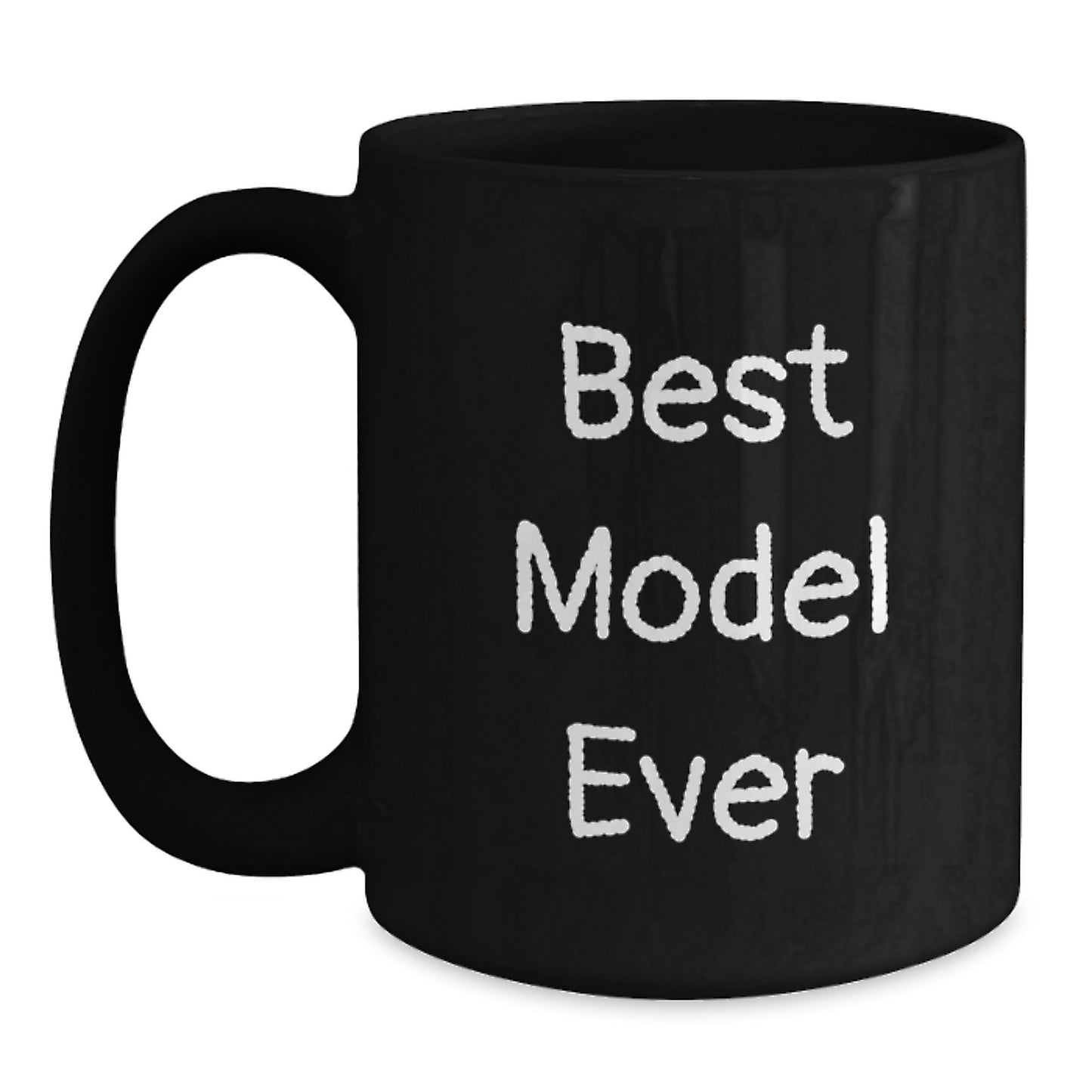 Funny Model Gifts, Best Model Ever Quote, Black Coffee Mug for Birthday, Gifts from Friends, Model Enthusiasts, Gifts for Model - Main