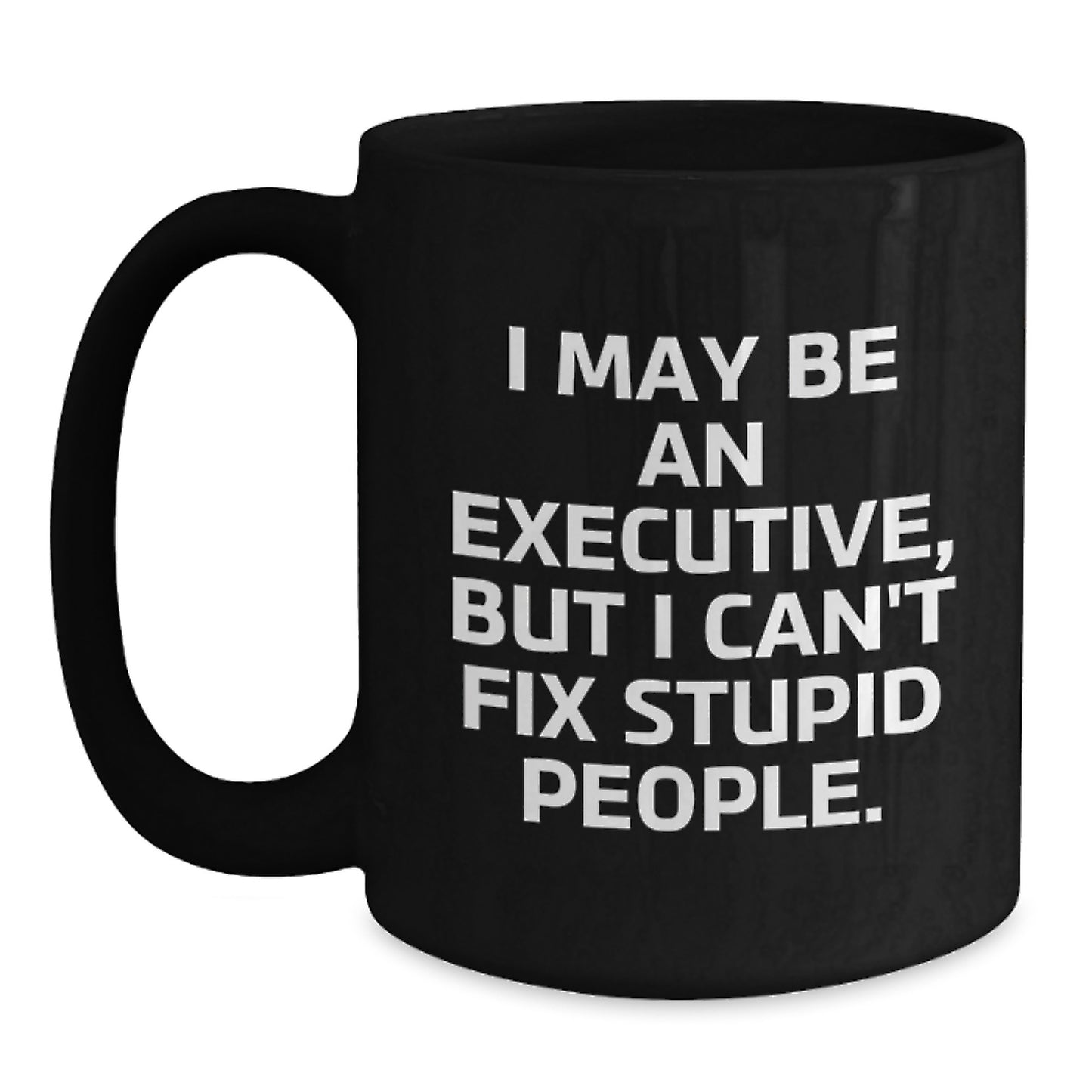 Executive Gifts, Funny Quote Coffee Mugs, Gifts from Friends to Coworkers, Inspirational Graduation Unique Gifts - Main