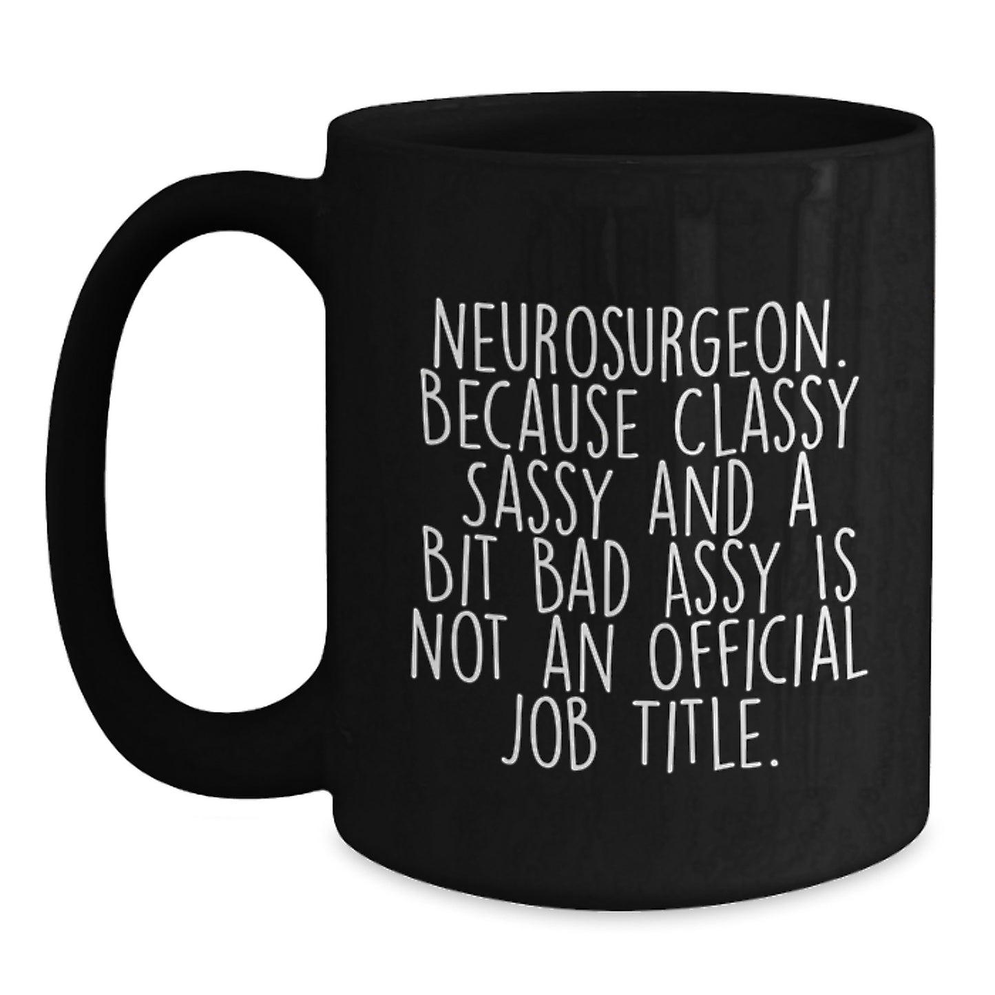Funny Neurosurgeon Black Coffee Mug Gifts for Him or Her from Friends Graduation Unique - Main