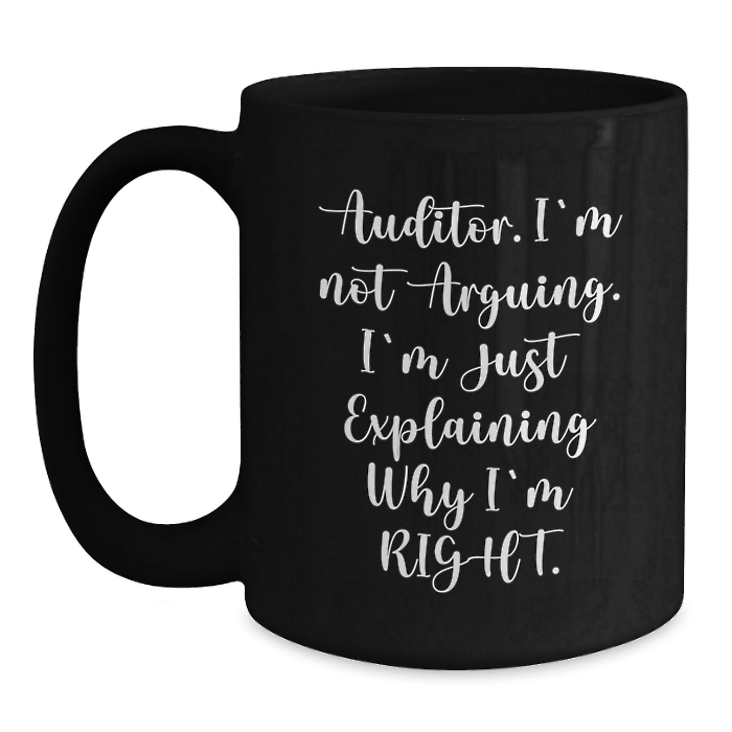 Auditor Humor Funny Black Coffee Mug Gifts from Friends for Birthday - Main
