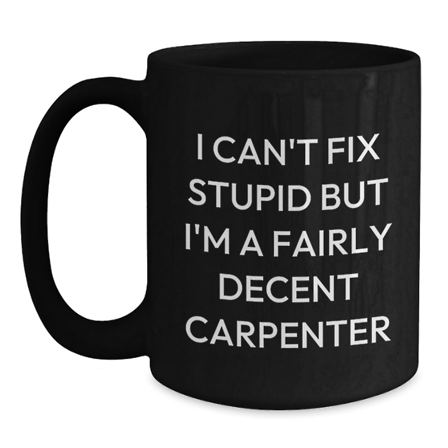 Carpenter Humor Gifts from Family Friends to Men Women Graduation Unique Mugs - Main