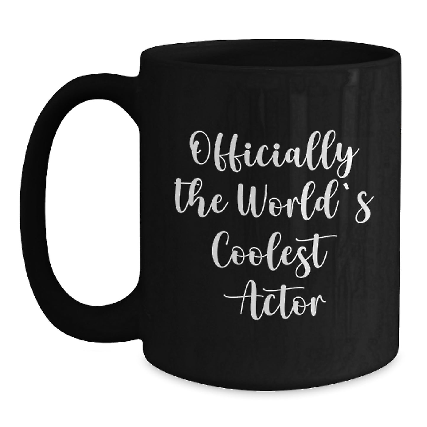 Funny Actor Gifts for Men from Friends - 'Officially The World's Coolest Actor' Black Coffee Mug, Graduation Unique Gifts - Main
