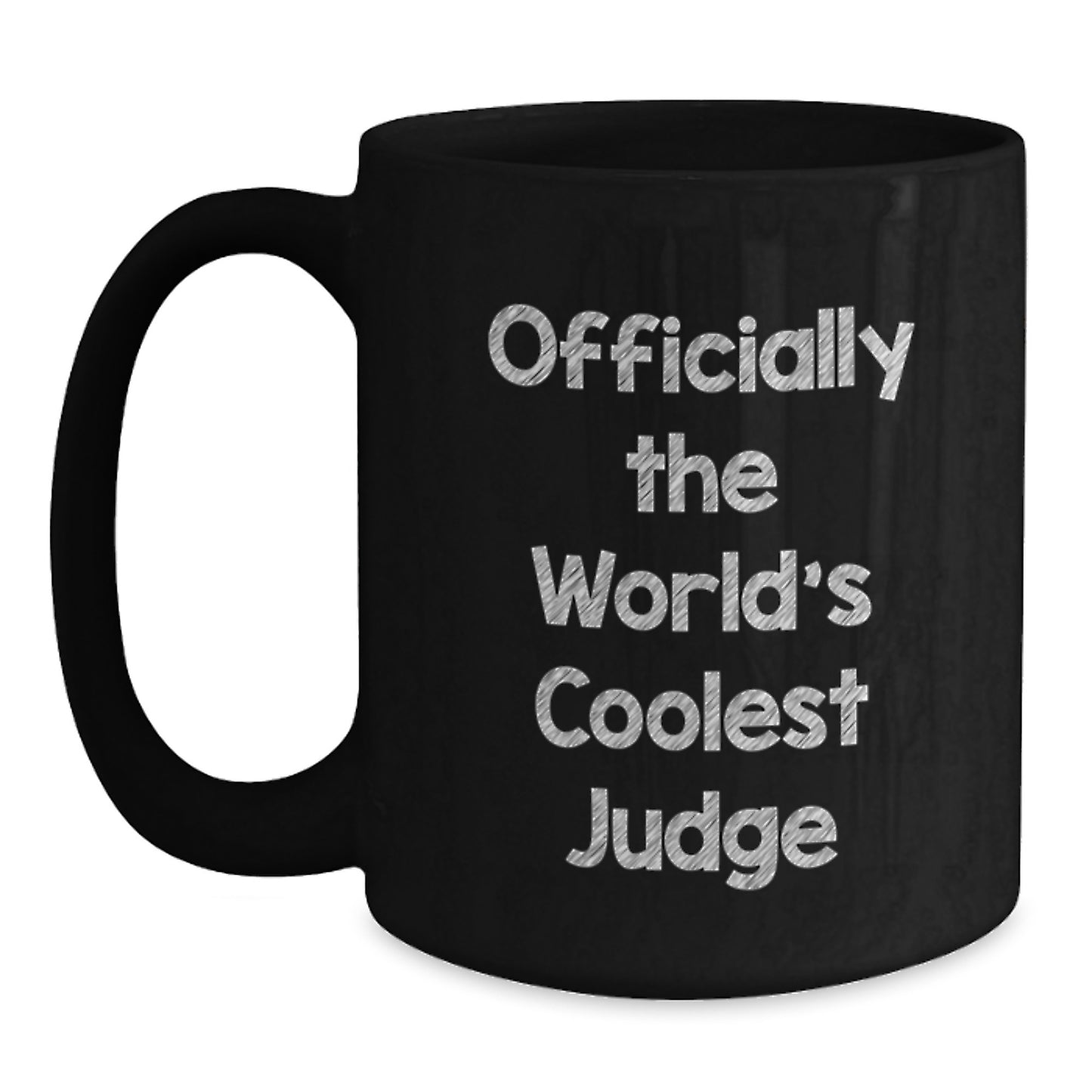 Funny Judge Gifts from Friends for Birthday Unique Presents - 'Officially The World's Coolest Judge' Quote on Black Coffee Mug - Main