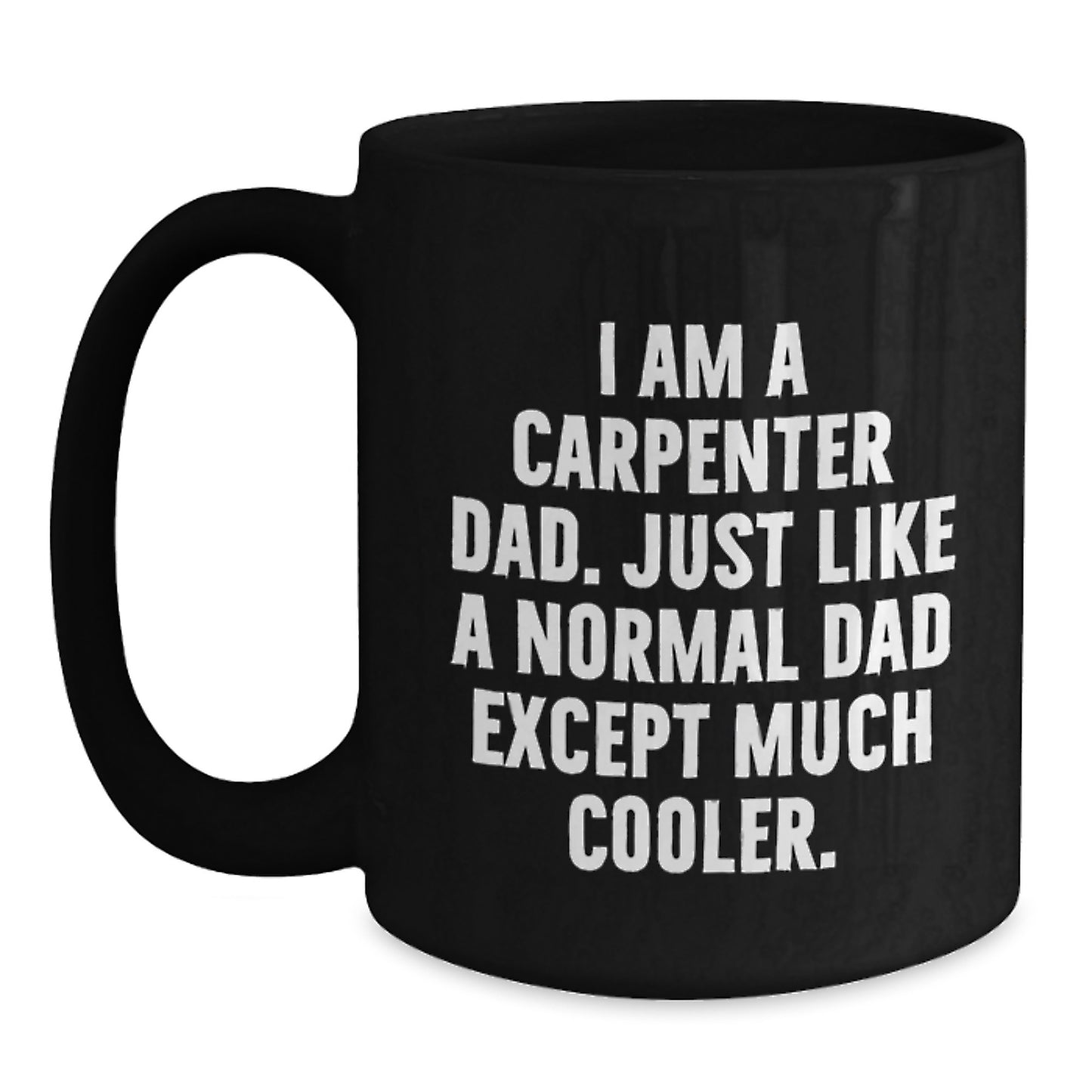 Carpenter Dad Funny Gifts for Men Birthday Unique Coffee Mug from Family - Main