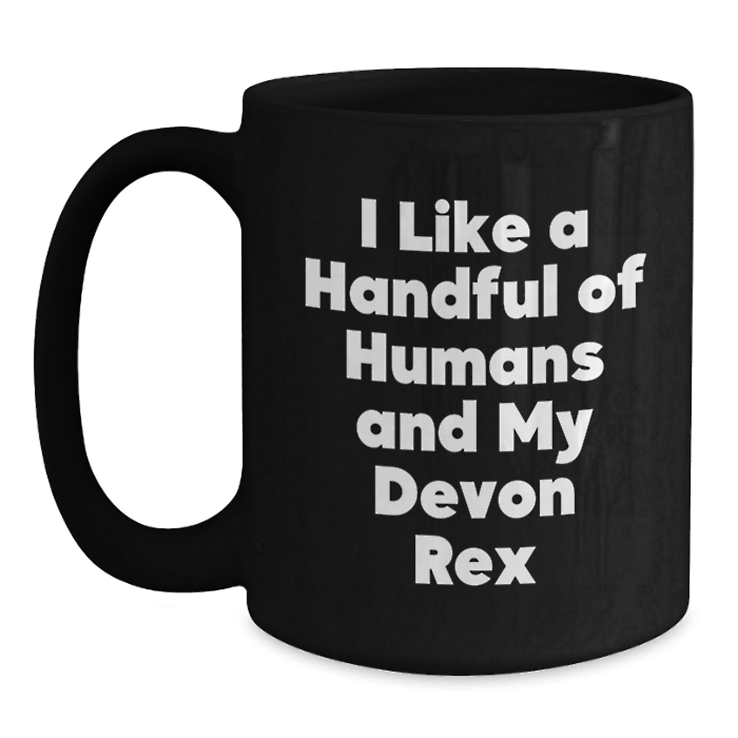 Devon Rex Cat Lover Gifts from Friends Unique Graduation Mugs for Devon Rex Cat Enthusiasts I Like A Handful Of Humans And My Cats, Funny Black Coffee Mug - Main