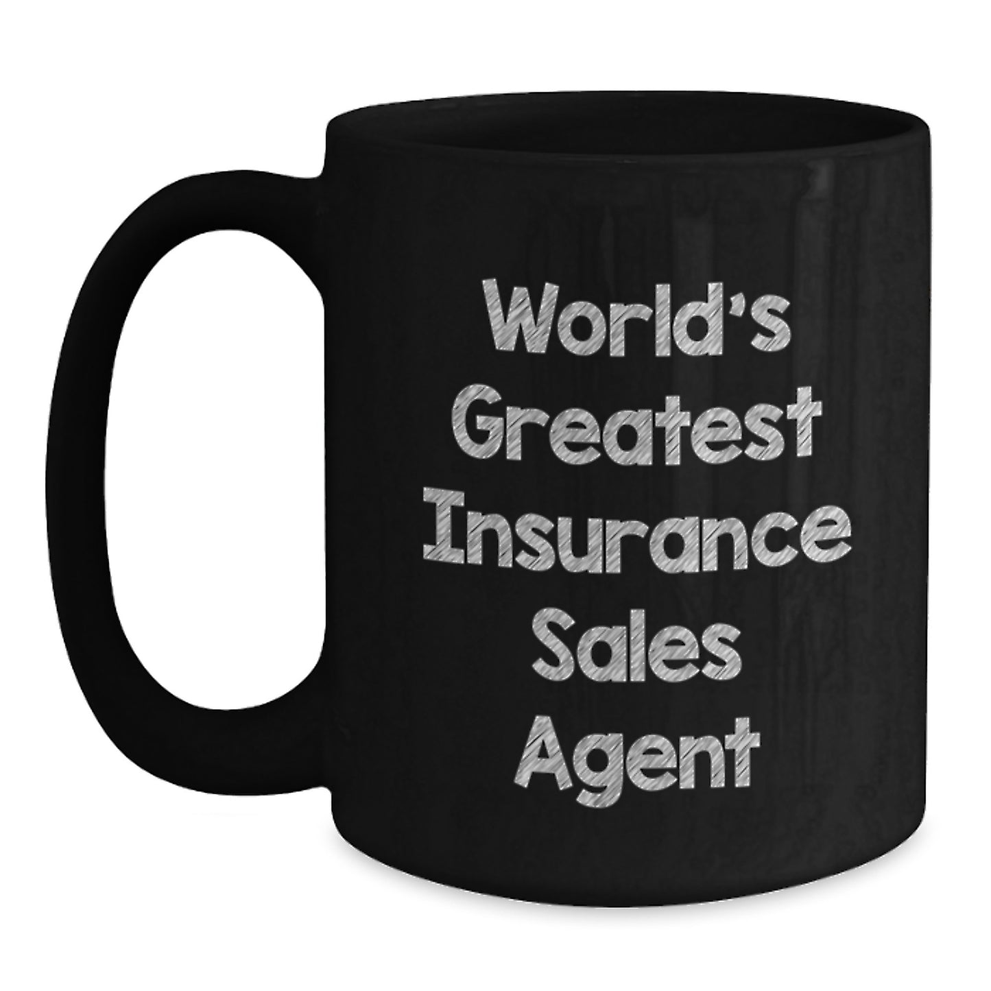 Funny Insurance Sales Agent Birthday Unique Gifts from Friends - World's Greatest Insurance Sales Agent Black Coffee Mug - Main