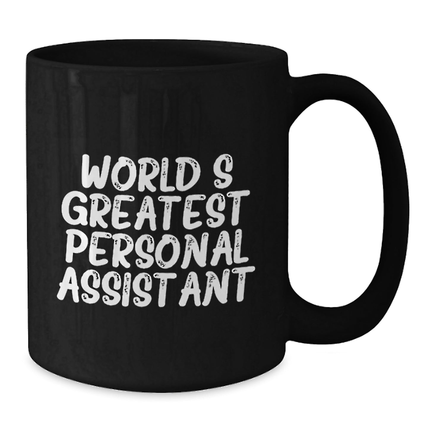 Funny Personal Assistant Gifts from Men for World's Greatest Personal Assistant Black Coffee Mug, Birthday Unique Gifts - Additional