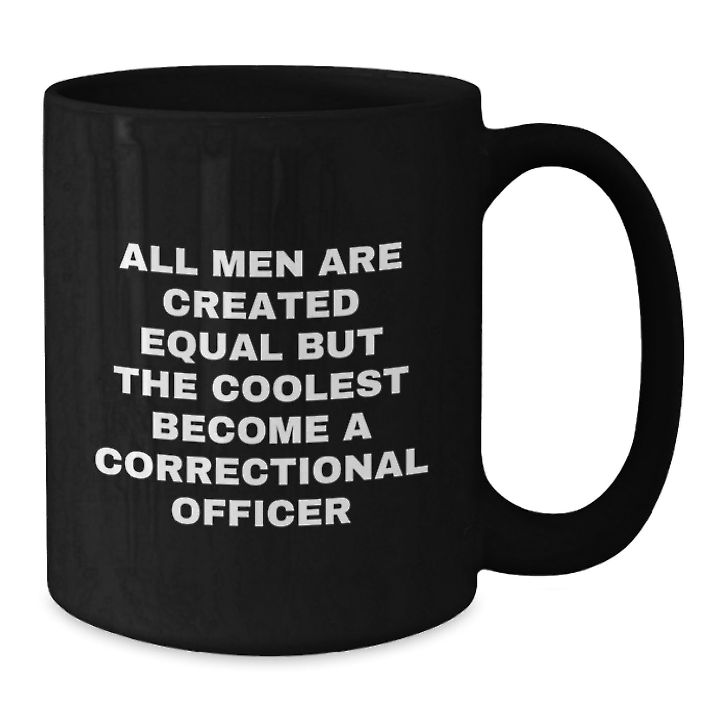 Funny Correctional Officer Gifts for Men, Unique Christmas Unique Gifts from Friends to Correctional Officer, Black Coffee Mug - Additional