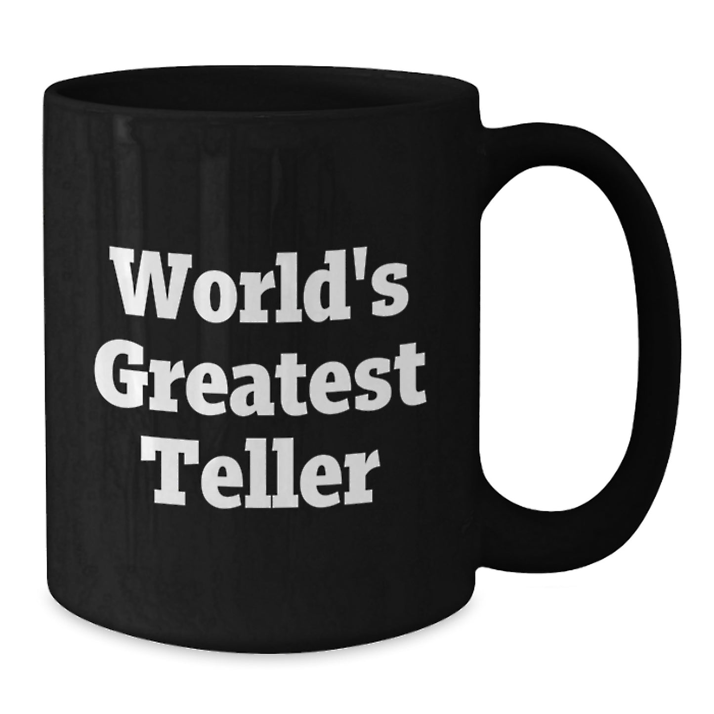 Funny Teller Gifts from Men to World's Greatest Teller Friends, Black Coffee Mug for Graduation Unique Gifts - Additional