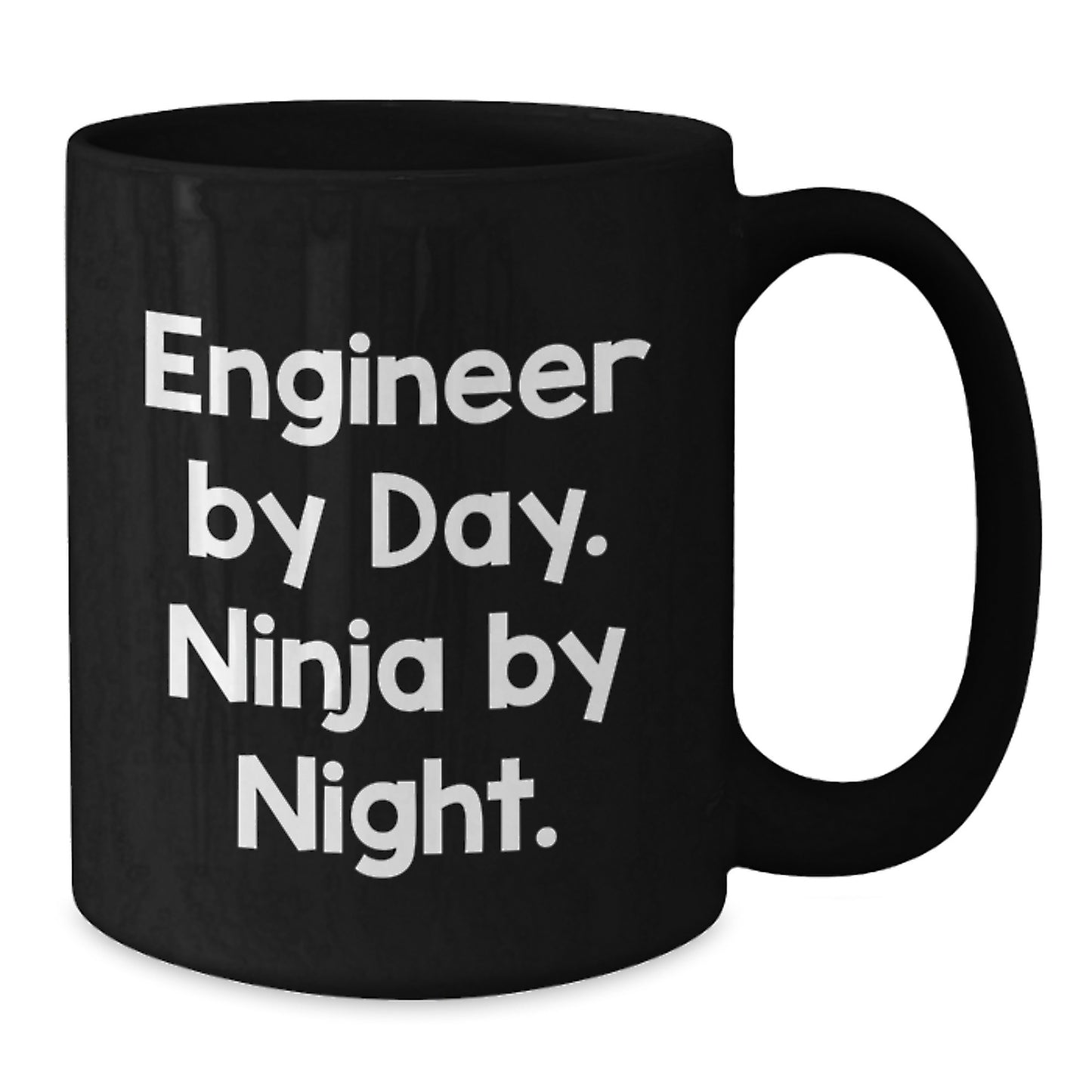 Funny Engineer By Day. Ninja By Night. Black Coffee Mug for Graduation Gifts from Friends - Additional