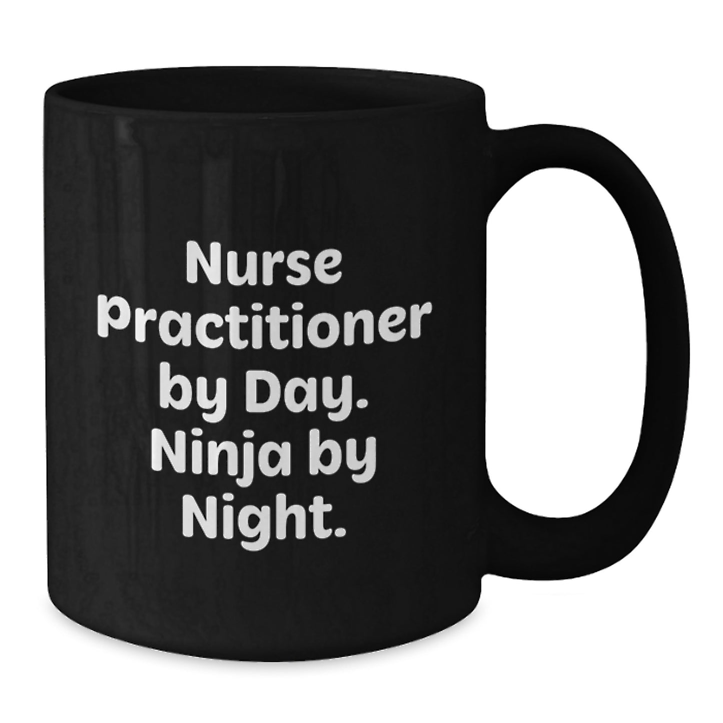 Nurse Practitioner Gifts for Christmas - Funny 'Ninja By Night' Black Coffee Mug - Additional