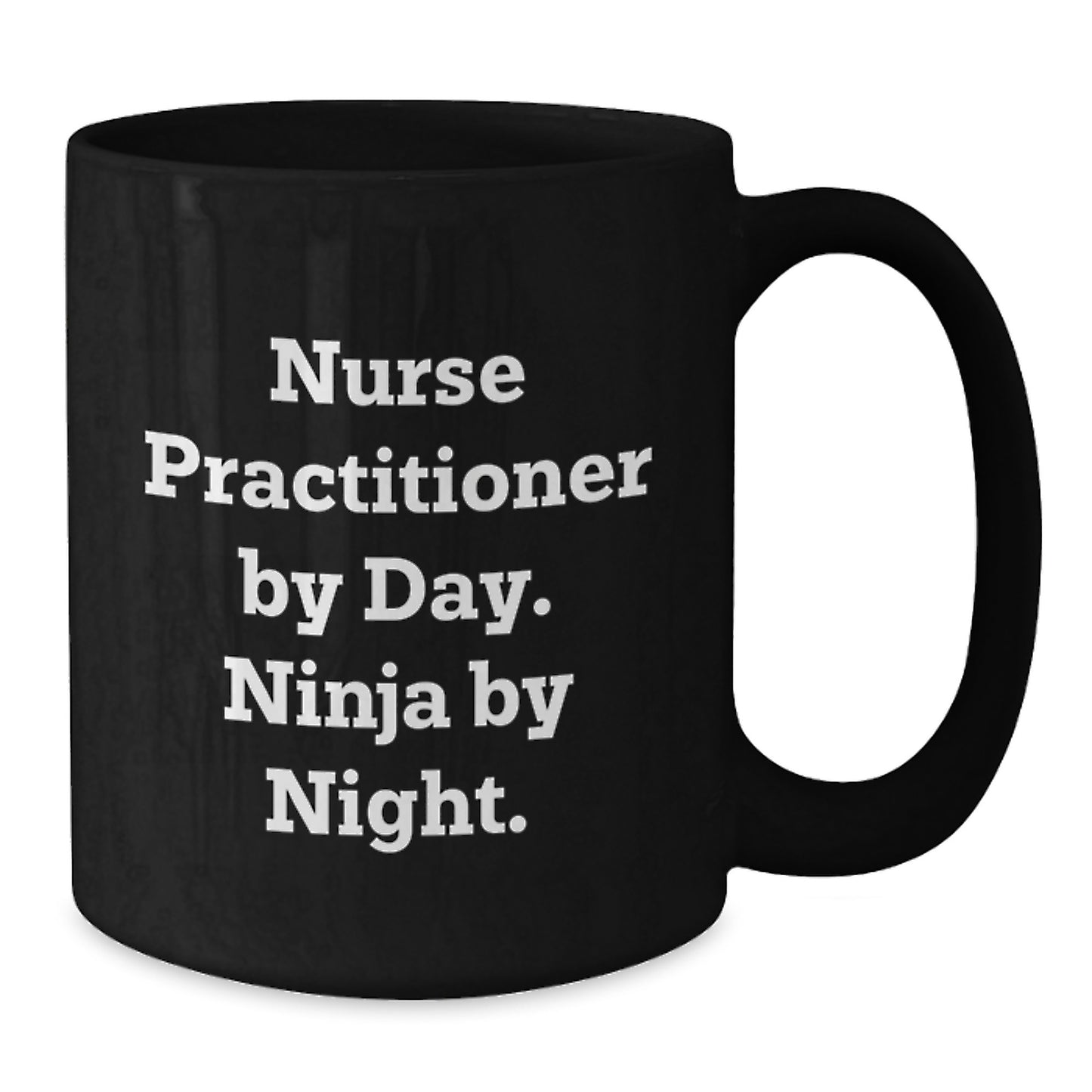 Nurse Practitioner Funny Mug Gifts from Men to Women Friends Coworkers Family - Christmas Unique Gifts for Nurse Practitioner Coffee Lovers - Additional