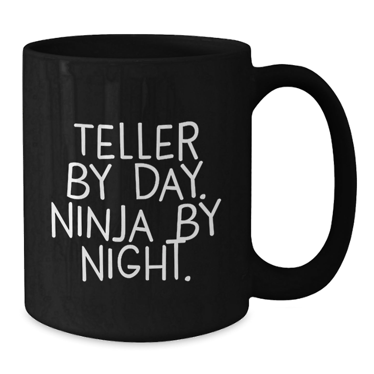 Funny Teller Gifts from Friends for Men Black Coffee Mug - Teller By Day Ninja By Night. - Additional