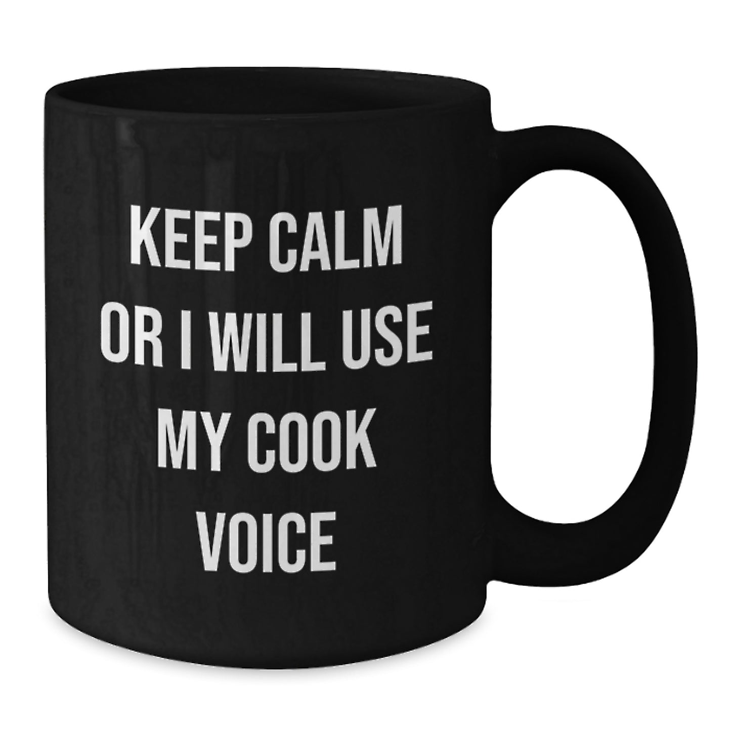 Funny Cook Gifts for Him, Black Coffee Mug with Keep Calm or I Will Use My Cook Voice, Great Christmas Unique Gifts for Men, Friends, Family - Additional