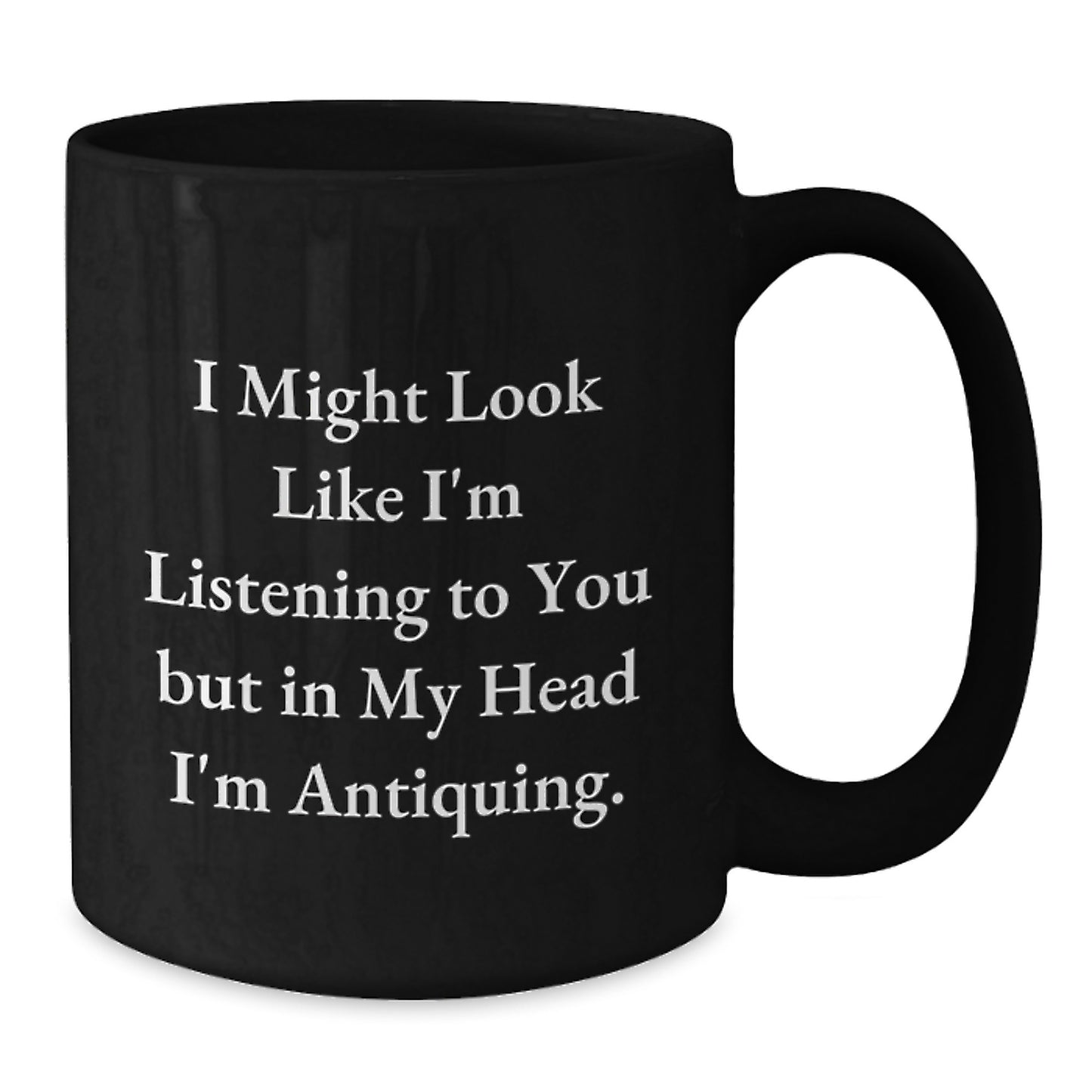 Antiquing Enthusiast Gifts from Friends, Funny Black Coffee Mug for Graduation Unique Finds - Additional