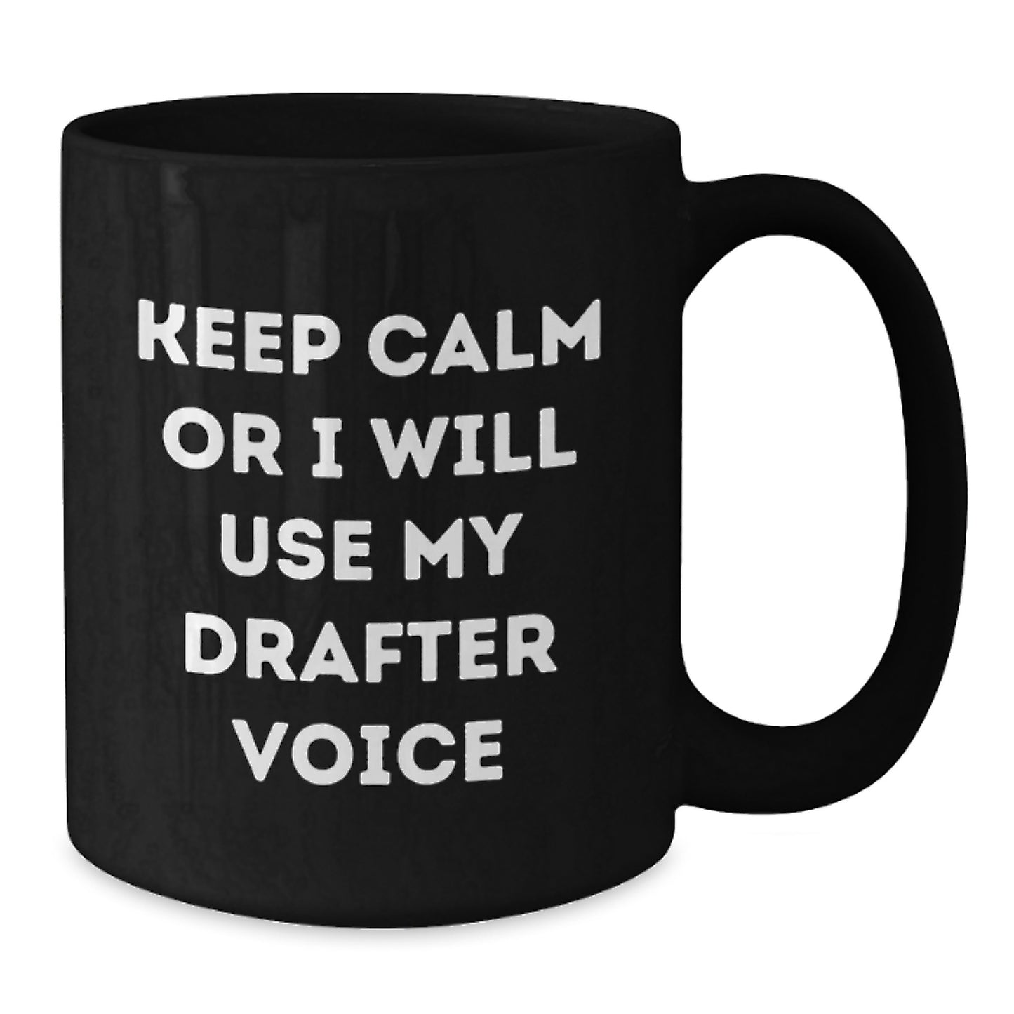 Drafter Humor Funny Quote Gifts for Men, Black Coffee Mug, Graduation Unique Gifts from Friends - Additional