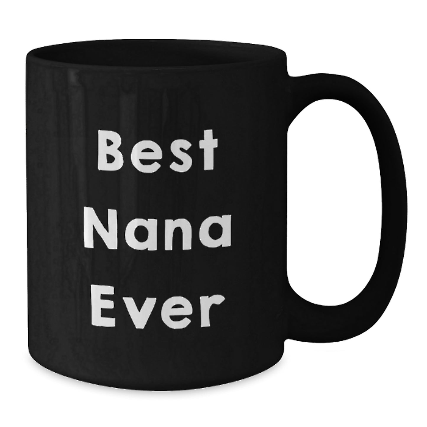 Funny Nana Gifts, Black Coffee Mug, 'Best Nana Ever' Quote, Birthday Unique Gifts from Family to Nana - Additional