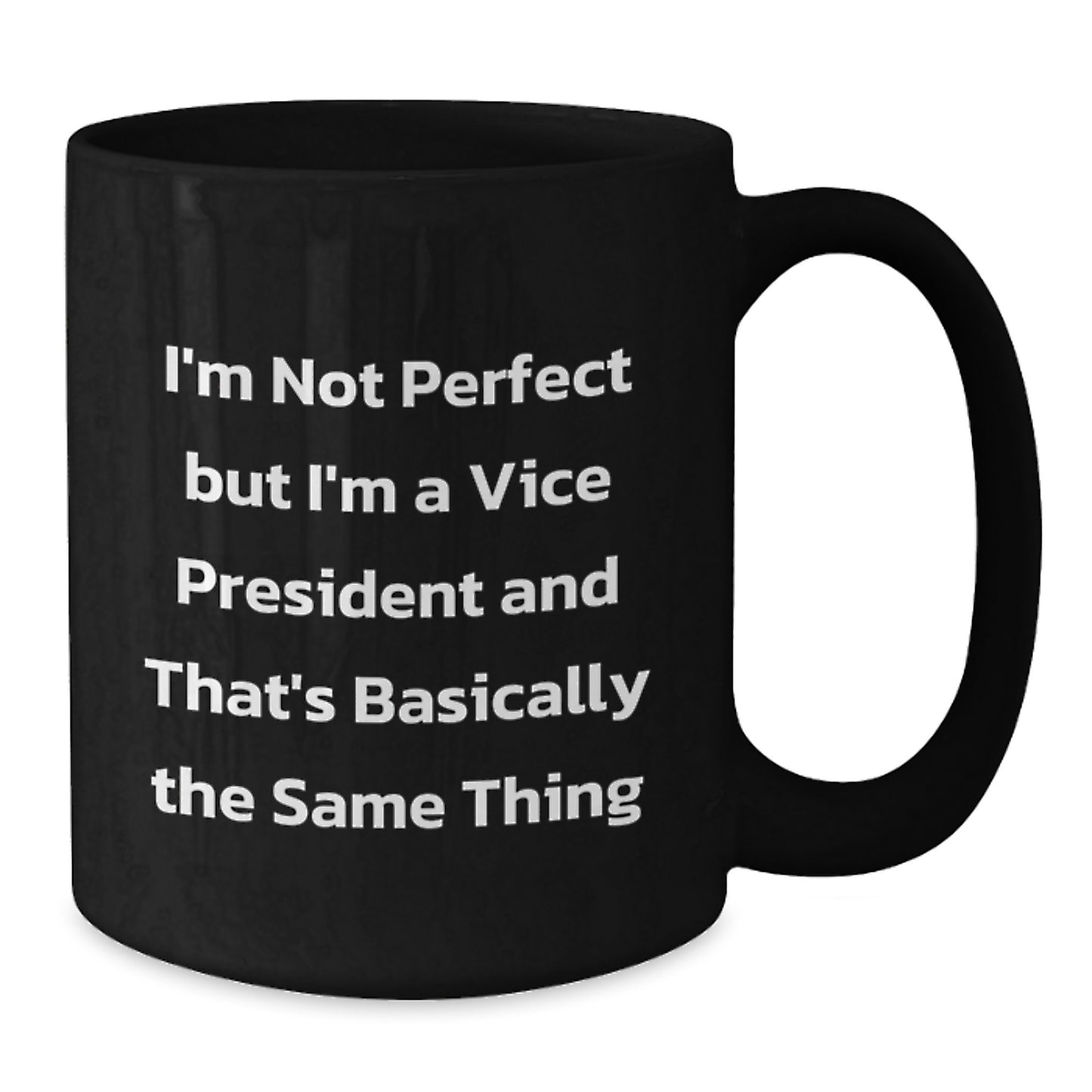 Vice President Humorous Gifts Funny Quote Black Coffee Mugs Gifts from Friends, Coworkers for Vice President Graduation Unique Gifts - Additional