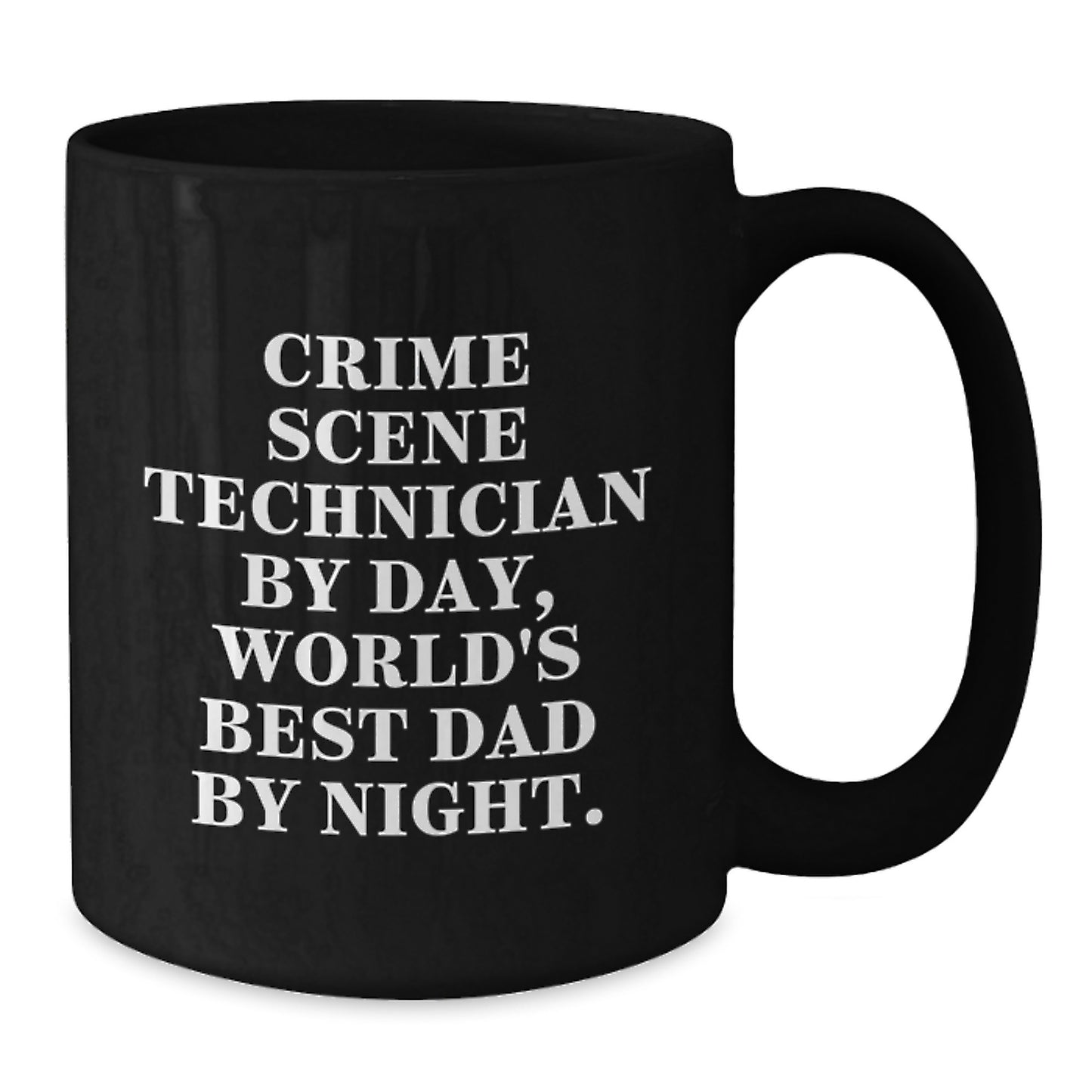 Crime Scene Technician Funny Mugs, Gifts for Crime Scene Technicians by Friends, Unique Birthday Unique Gifts for Men and Women, Best Dad Coffee Mug - Additional