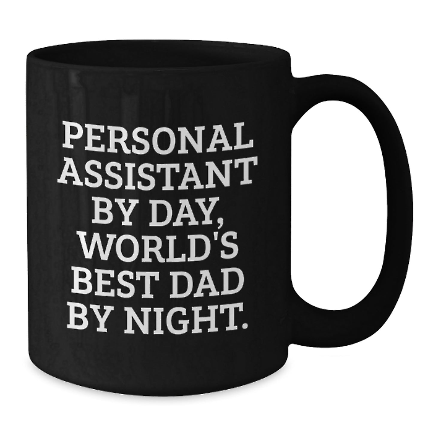 Funny Personal Assistant Gifts Birthday Unique Mug Personal Assistant By Day World's Best Dad By Night - Additional