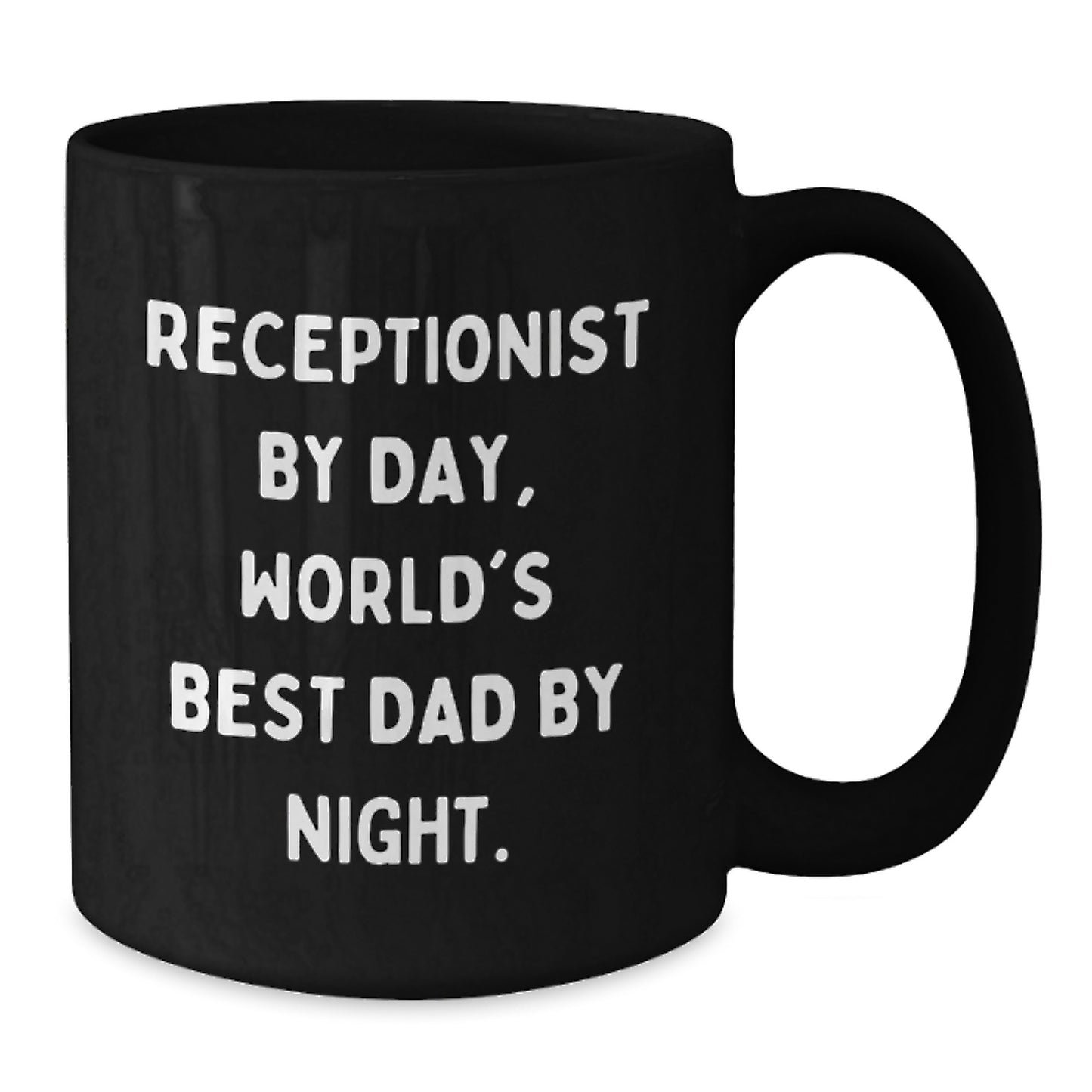 Funny Receptionist Gifts from Dad, Black Coffee Mug for Receptionist Birthday Unique Gifts, 'Receptionist By Day, World's Best Dad By Night' Quote - Additional