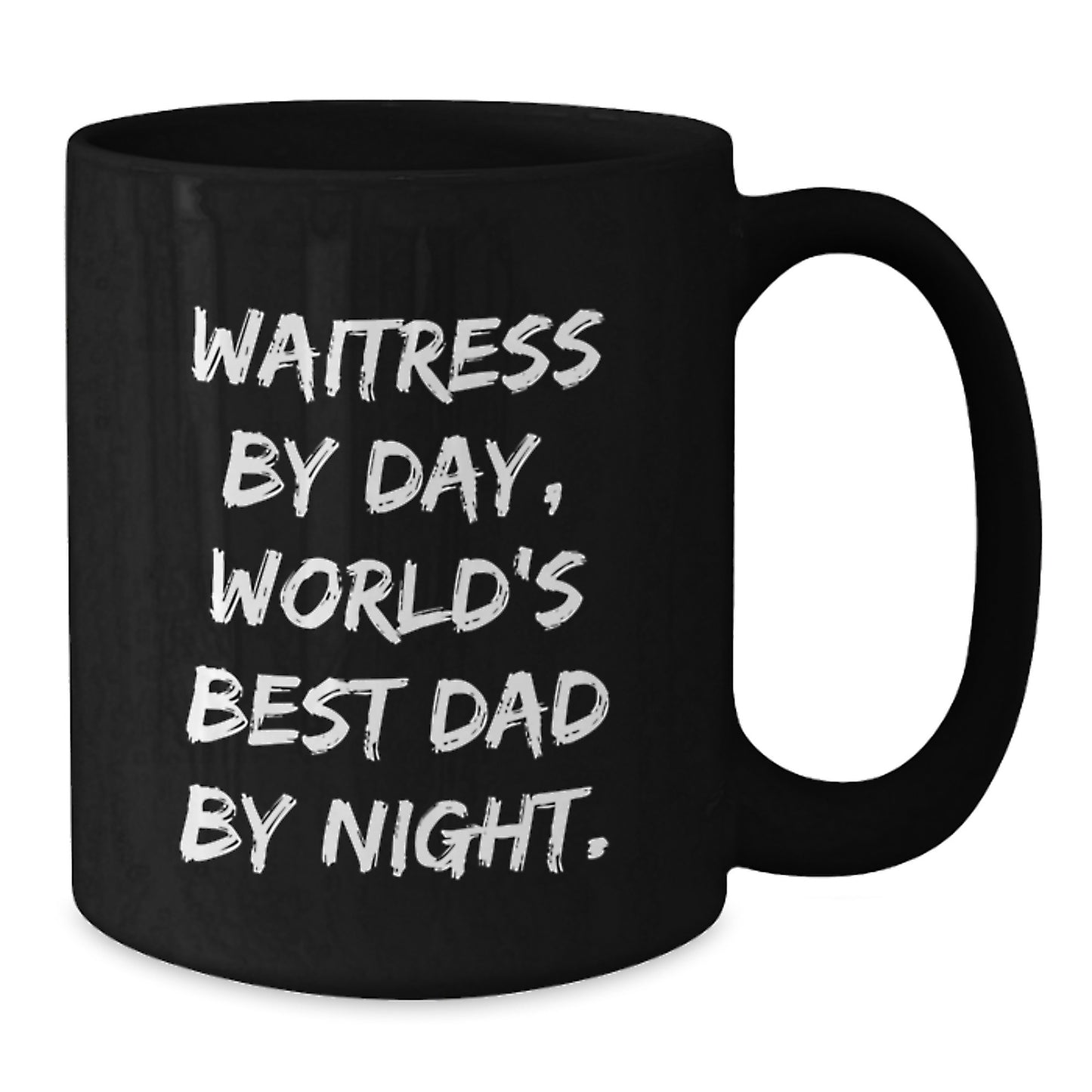Funny Waitress Gifts for Friends from Family - Black Coffee Mug - 'Waitress By Day, World's Best Dad By Night.' - Additional