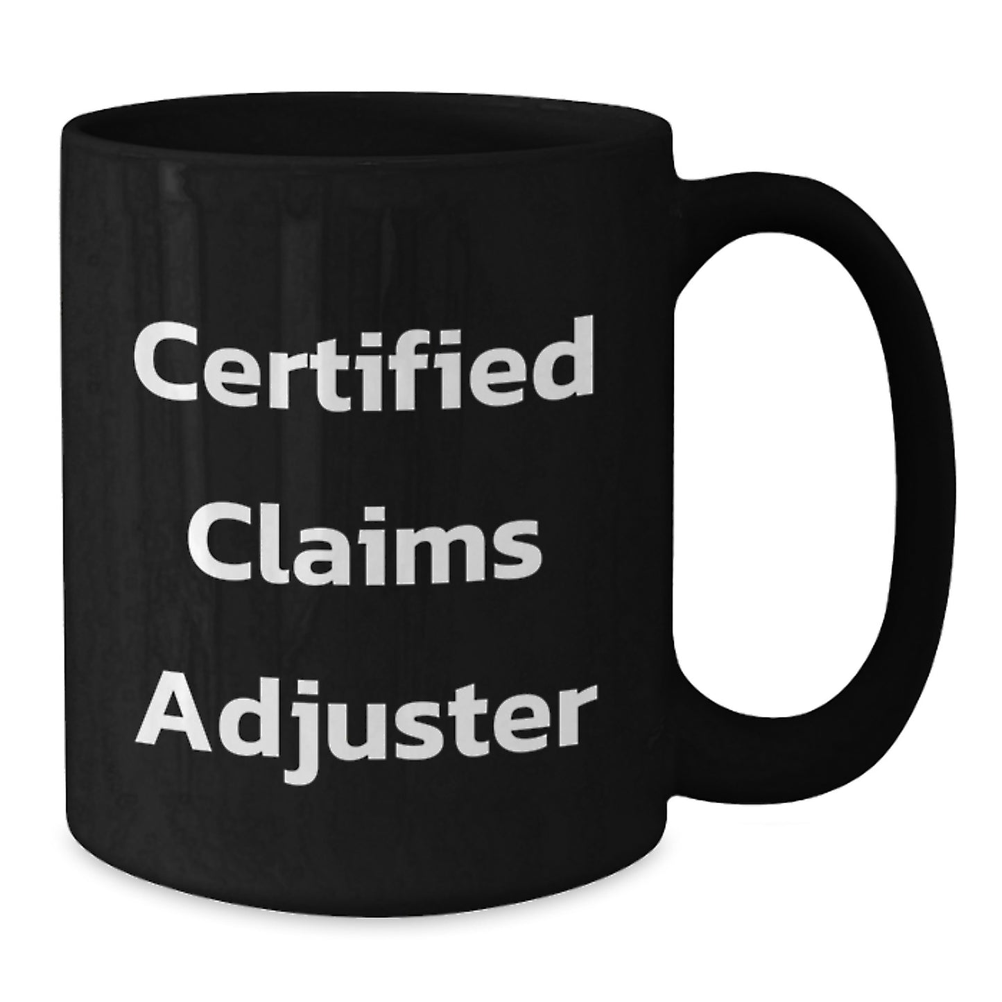 Funny Claims Adjuster Gifts from Coworkers for Christmas Unique Presents, Black Coffee Mug with Certified Claims Adjuster Quote, Humorous Coffee Mugs for Men, Women, Friends, Family - Additional