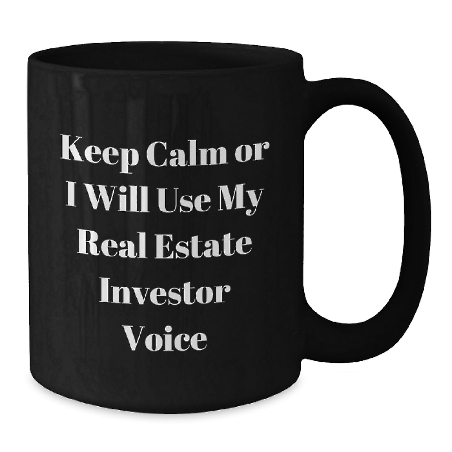Real Estate Investor Gifts, Funny Coffee Mugs for Men, Keep Calm Or I Will Use My Real Estate Investor Voice, Graduation Unique Gifts from Family - Additional