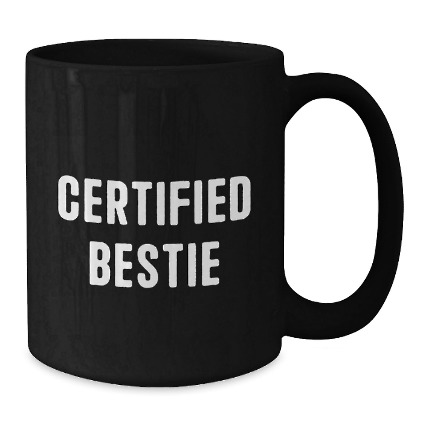 Funny Bestie Gifts from Friends, Inspirational Certified Bestie Quote Black Coffee Mug for Graduation, Gifts for Bestie, Bestie Mugs, Bestie Appreciation, Bestie Love, Bestie Celebration - Additional