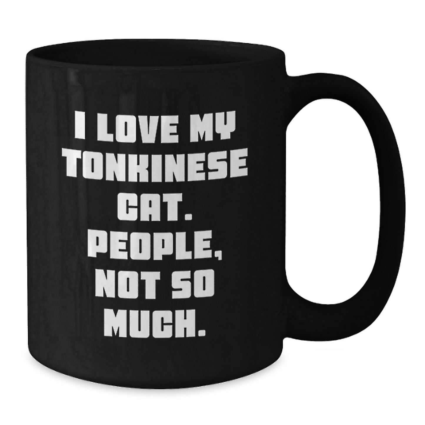 Tonkinese Cat Lover Black Coffee Mug Funny Valentine's Gift for Friends - Additional