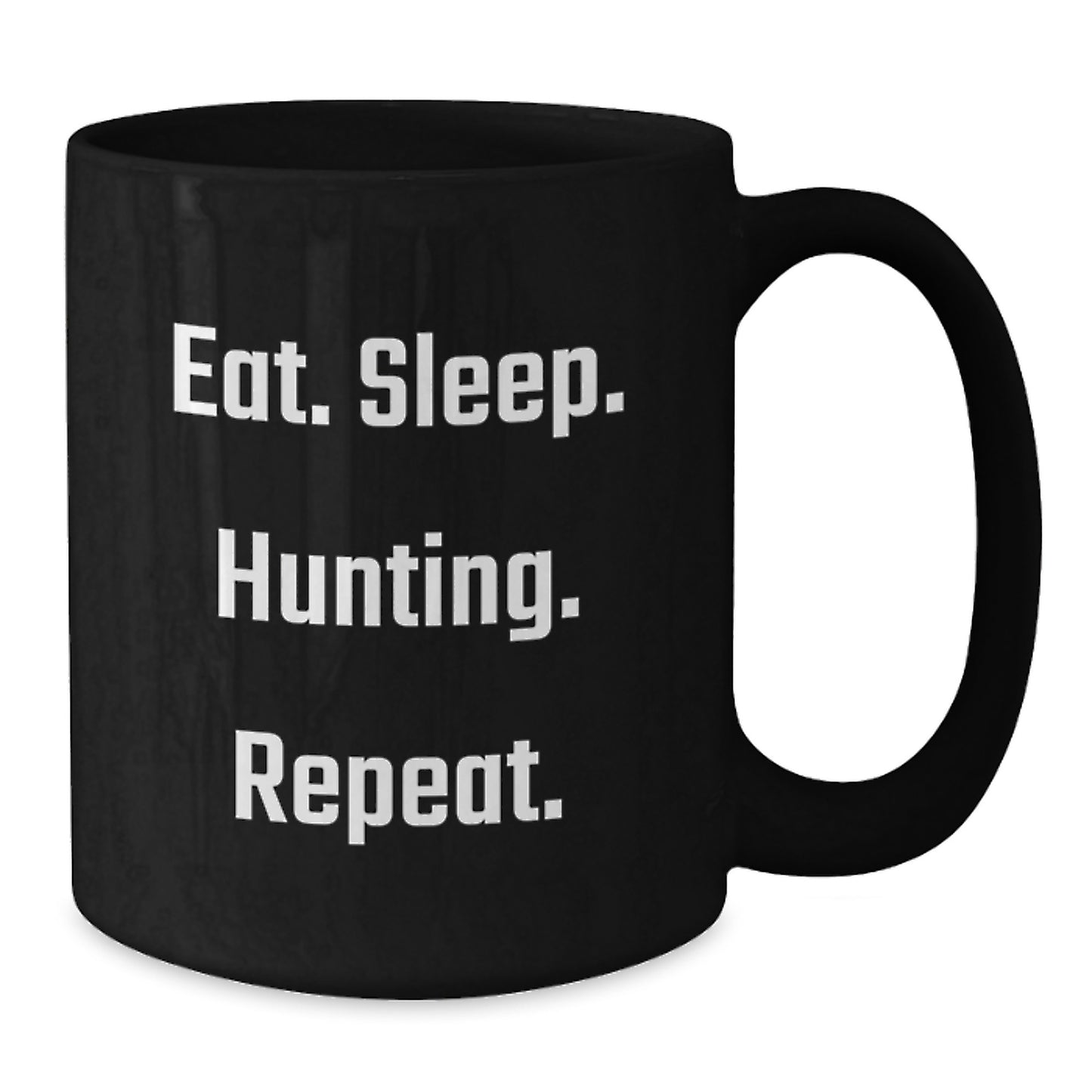 Funny Hunting Gifts from Friends, Black Coffee Mugs for Hunting Lovers, Eat. Sleep. Hunting. Repeat. Graduation Unique Gifts - Additional