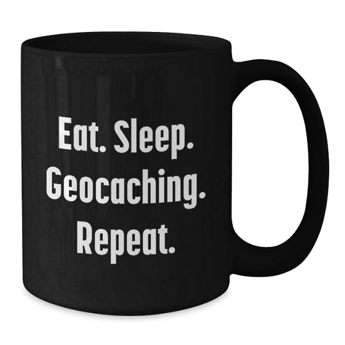 Funny Geocaching Gifts for Men, Women, or Friends - Eat. Sleep. Geocaching. Repeat. Black Coffee Mug for Graduation - Additional