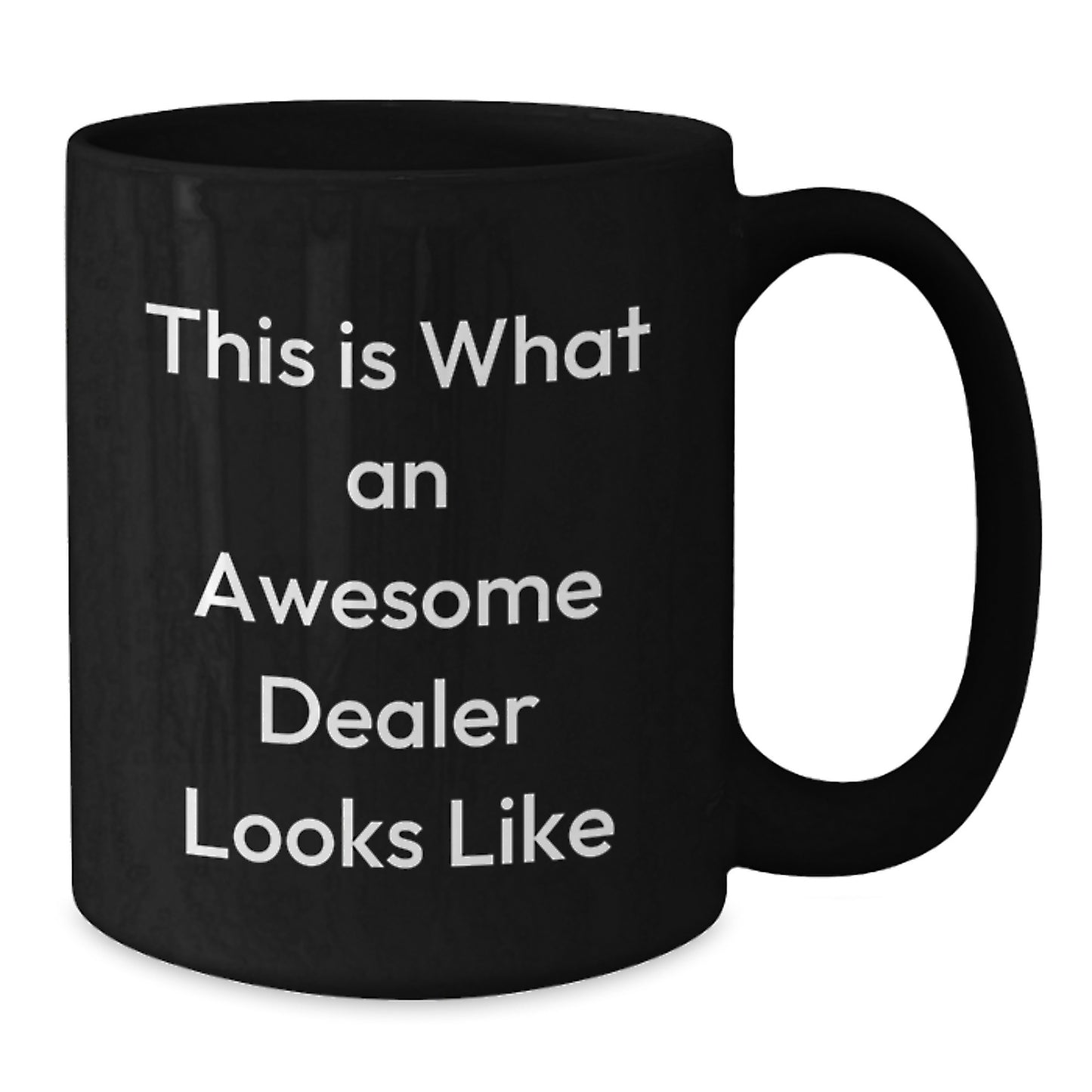 Funny Dealer Gifts - Birthday Unique Gifts from Friends - This Is What An Awesome Dealer Looks Like Black Coffee Mug for Men - Additional