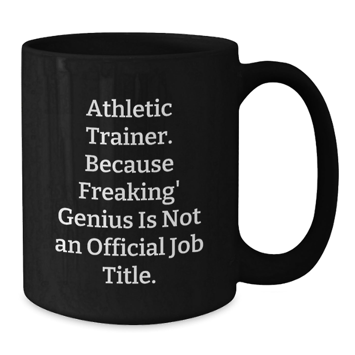 Funny Athletic Trainer Quotes Black Coffee Mug, Gifts from Friends to Men, Unique Graduation Gifts for Him, Athletic Trainer Humor - Additional