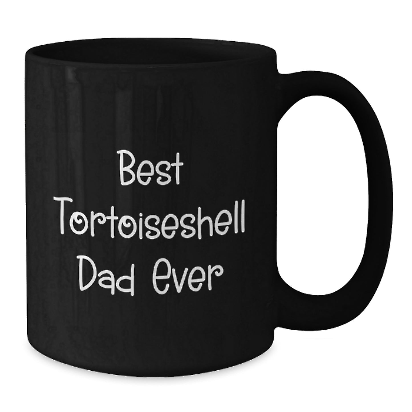 Tortoiseshell Cat Lovers Gifts from Mom to Best Dad Ever Funny Quote Black Coffee Mug, Birthday Unique Gifts, Tortoiseshell Cat Dad - Additional