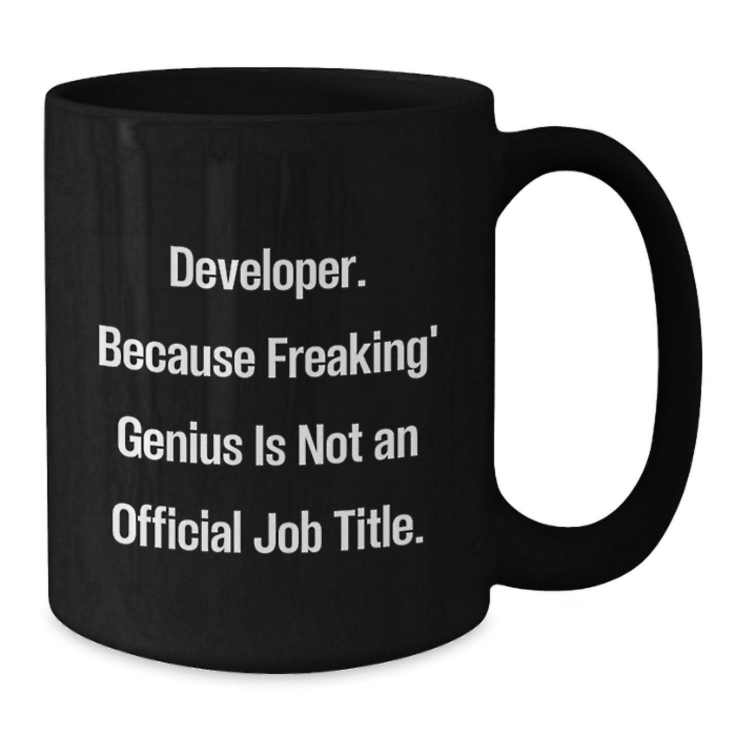 Funny Developer Gifts for Him or Her, Black Coffee Mug for Birthday 'Developer. Because Freaking' genius Is Not An Official Job Title.' from Friends, Coworkers, Family - Additional