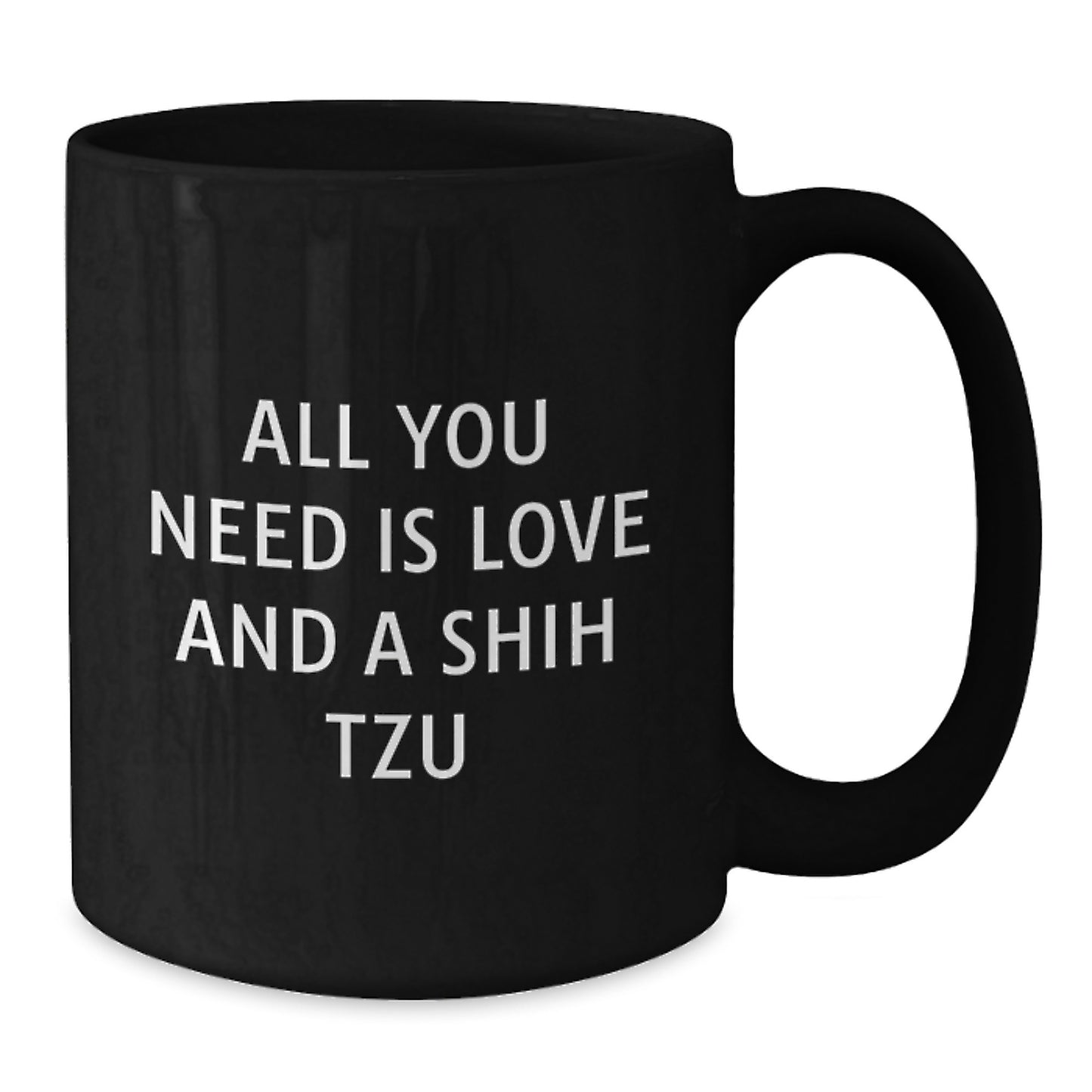 Funny Shih Tzu Dog Christmas Unique Gifts from Friends for Shih Tzu Dog Lover, Black Coffee Mug with All You Need Is Love And A Shih Tzu Quote - Additional