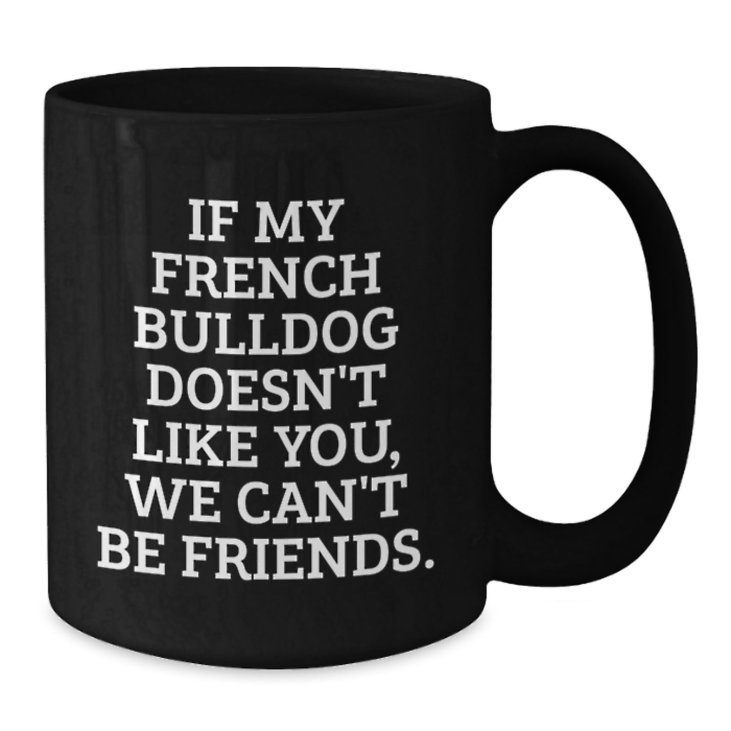 Funny French Bulldog Mugs Gifts from Friends and Family for Birthday Unique Coffee Lovers - Additional