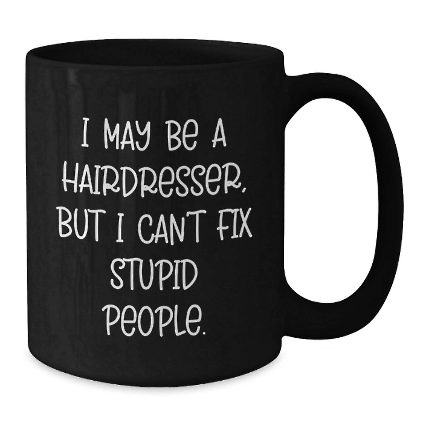 Funny Hairdresser Gifts for Women, Black Coffee Mug, Gifts from Friends for Birthday Unique Gifts - Additional