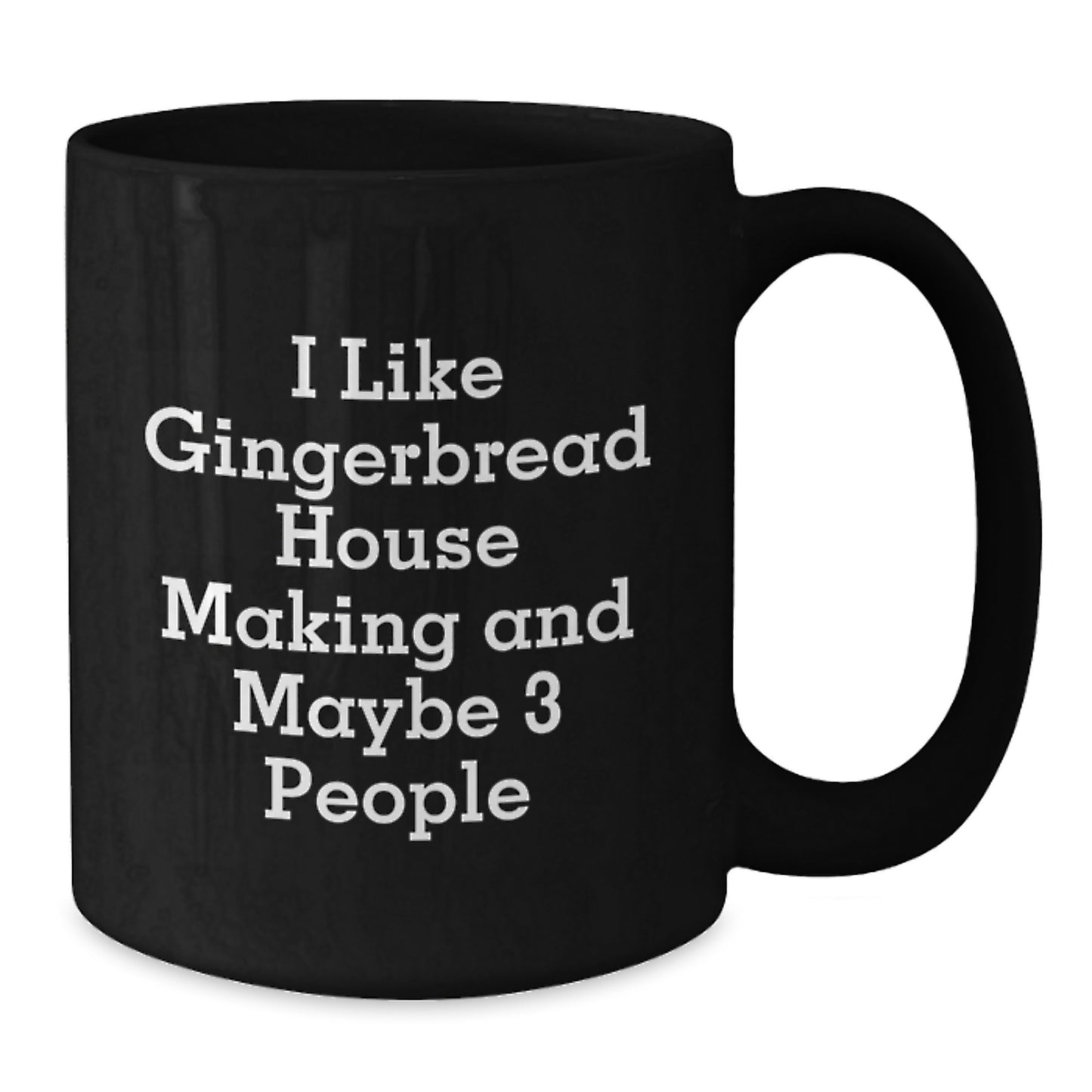 Gingerbread House Making Enthusiast Funny Quote Black Coffee Mug Gifts from Friends for Graduation Unique - Additional