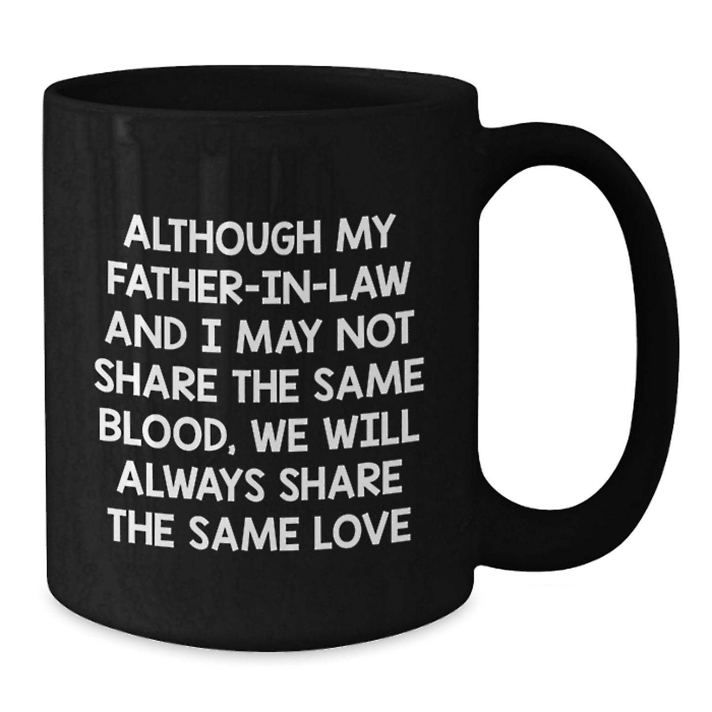 Funny Gift for Father-in-law, Black Coffee Mug with Inspirational Quote, Graduation Unique Gifts from Family - Additional